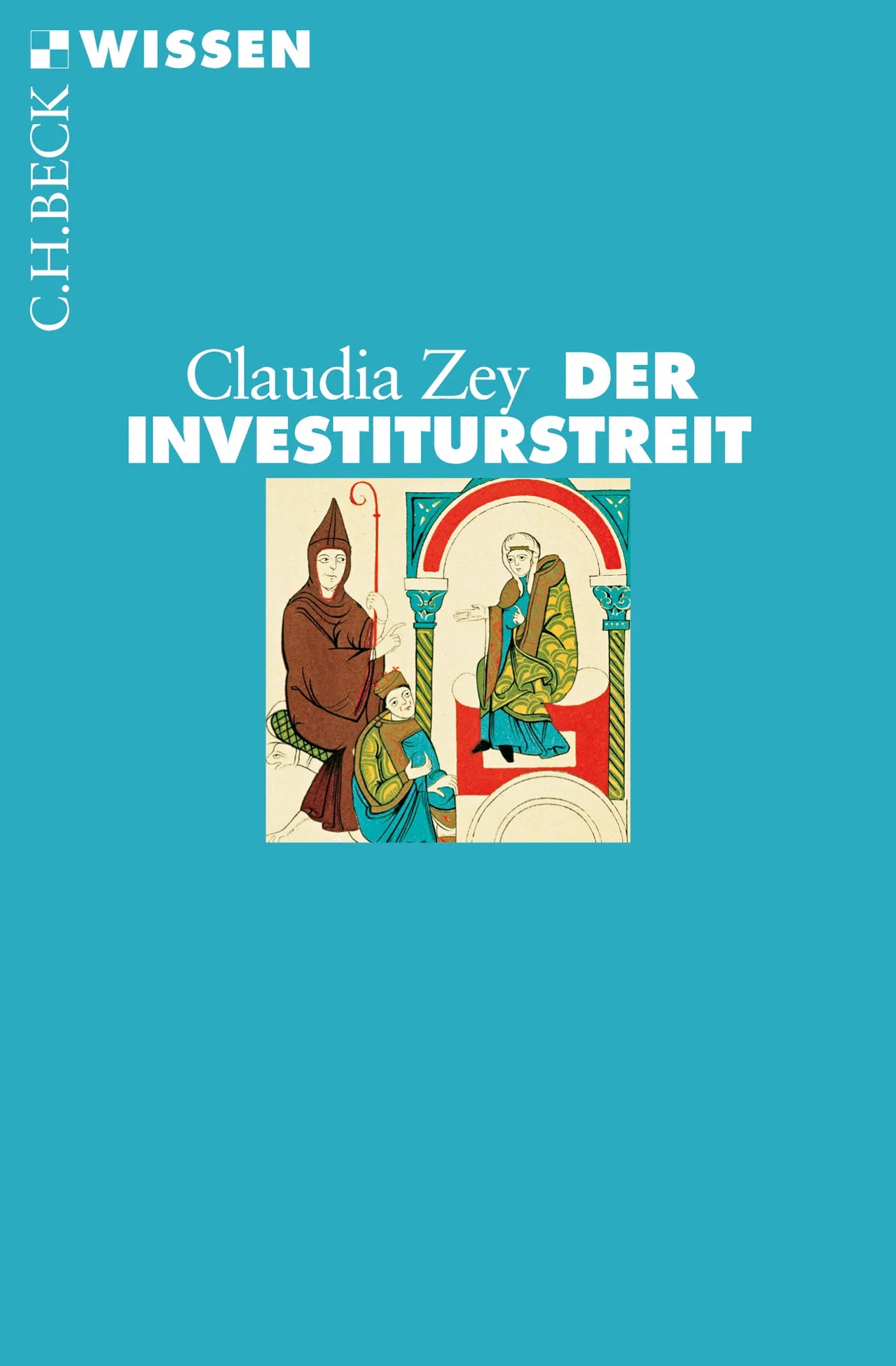 Buchcover von 'Der Investiturstreit' - Taschenbuch von Claudia Zey