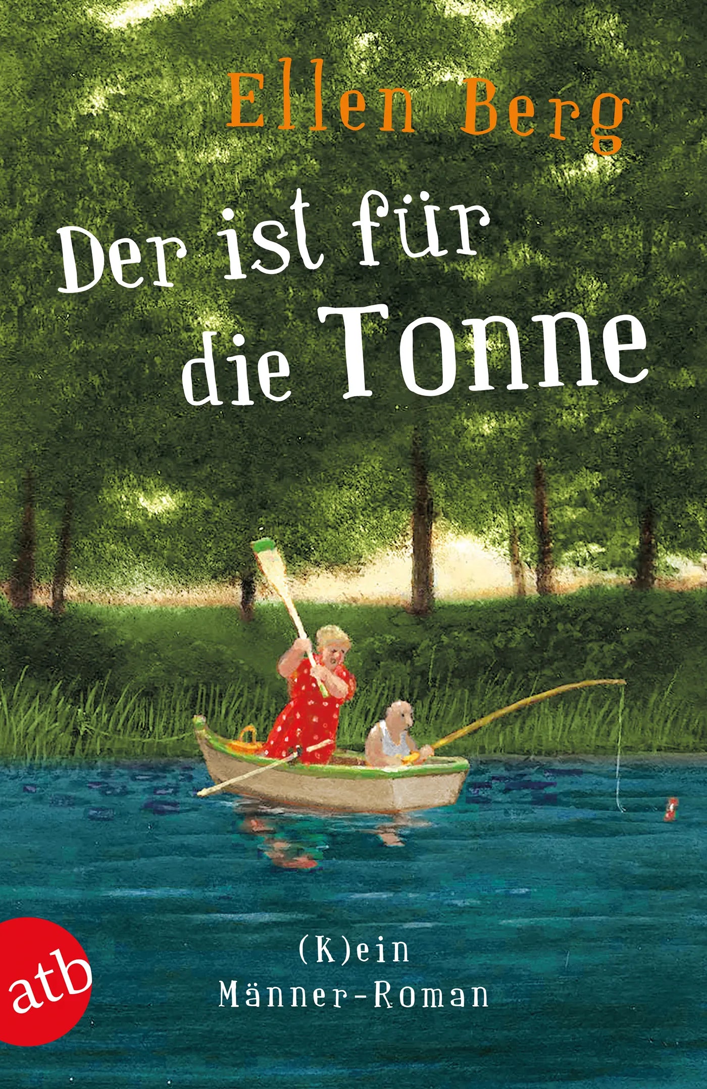 Buchcover von 'Der ist für die Tonne' - Taschenbuch von Ellen Berg