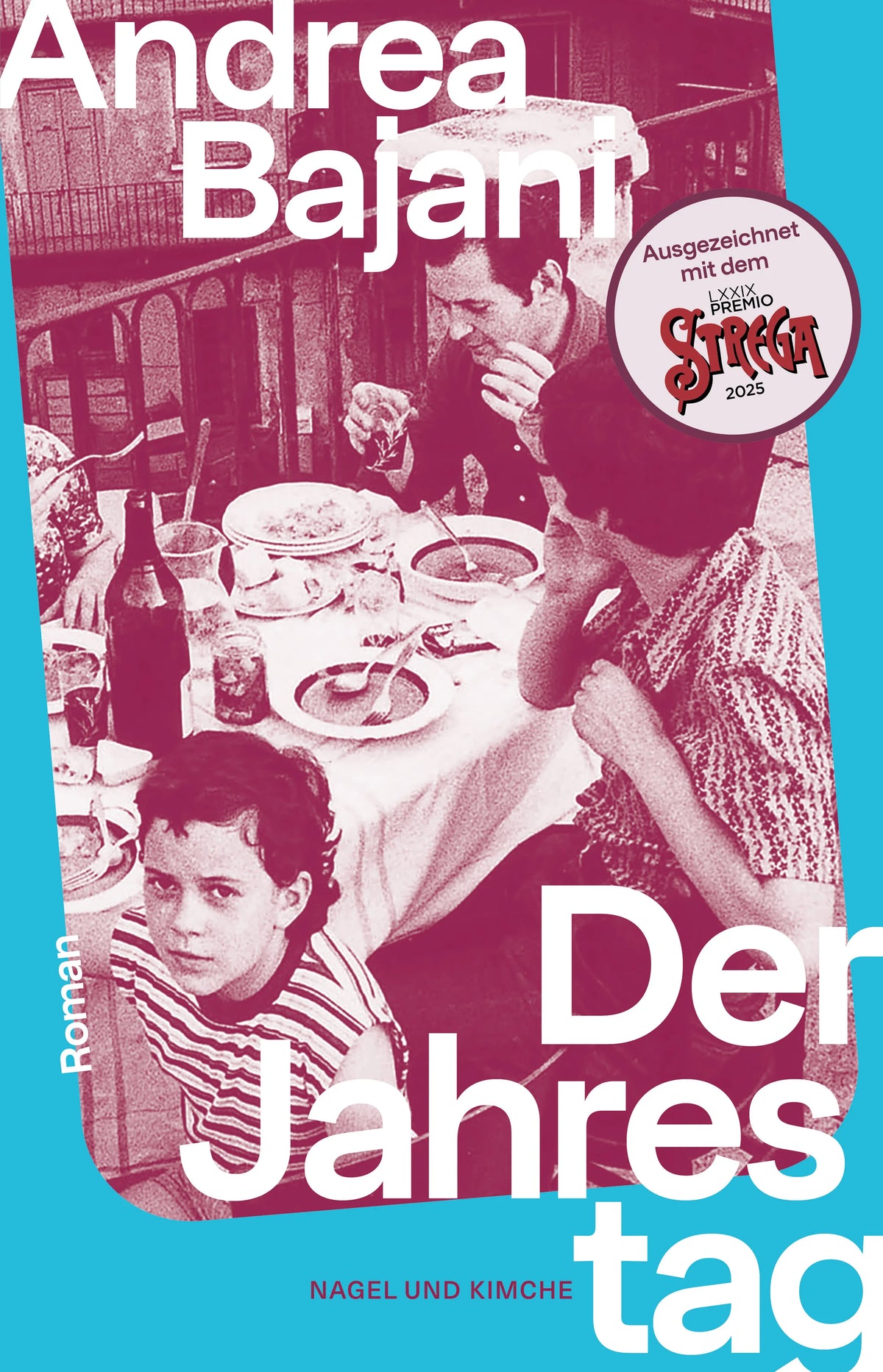 Buchcover von 'Der Jahrestag' - Gebundene Ausgabe von Andrea Bajani