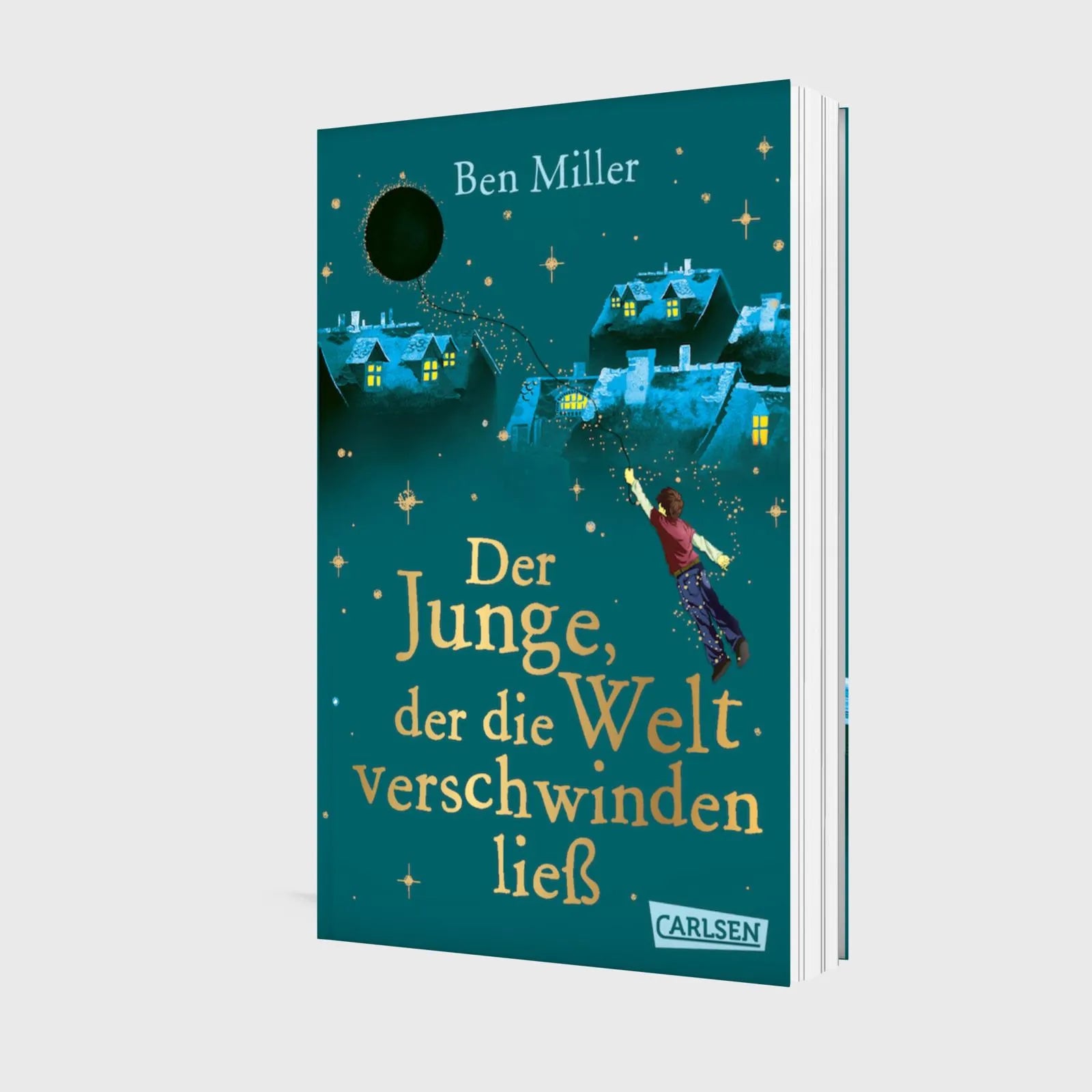 Ben Miller - Der Junge, der die Welt verschwinden ließ