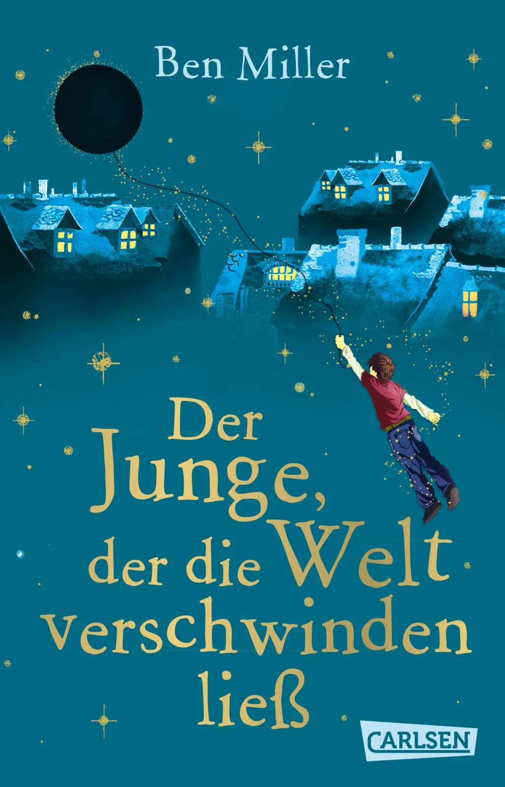 Buchcover von 'Der Junge, der die Welt verschwinden ließ' - Taschenbuch von Ben Miller