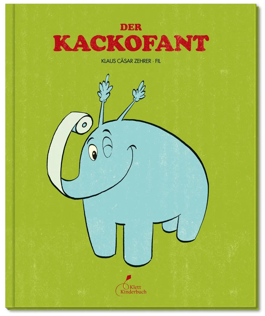 Buchcover von 'Der Kackofant' - Gebundene Ausgabe von Klaus Cäsar Zehrer