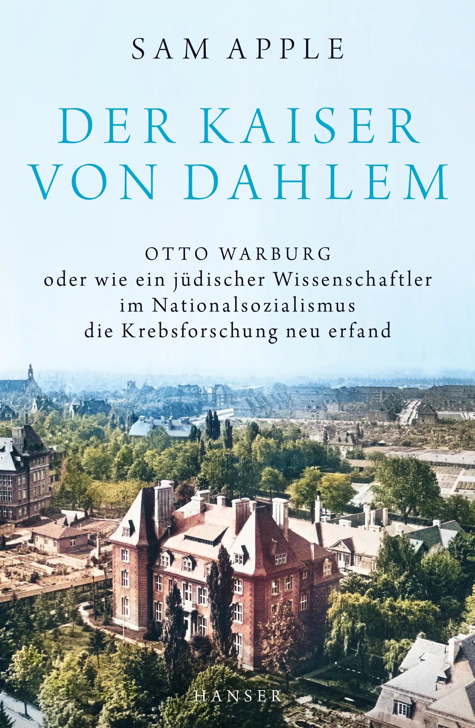 Buchcover von 'Der Kaiser von Dahlem' - Gebundene Ausgabe von Sam Apple