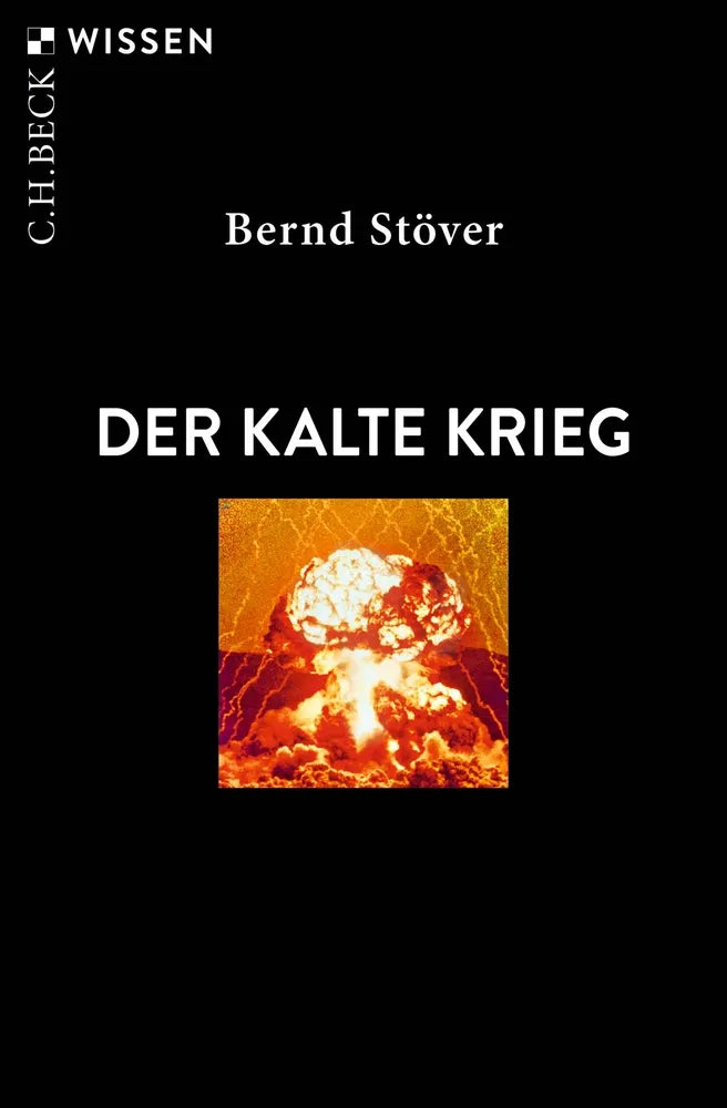 Cover: Der Kalte Krieg (E-Book) von Bernd Stöver