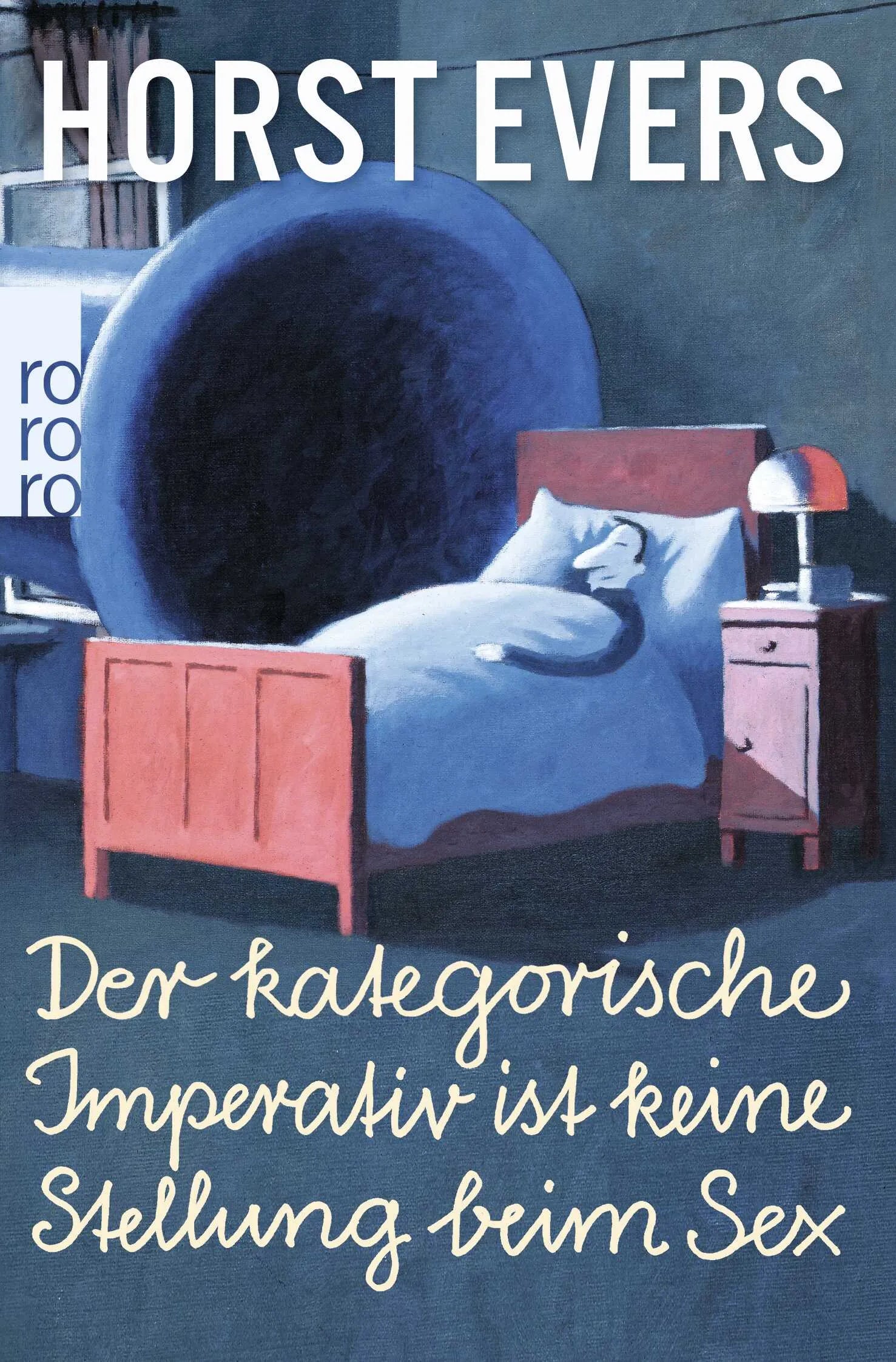 Buchcover von 'Der kategorische Imperativ ist keine Stellung beim Sex' - Taschenbuch von Horst Evers