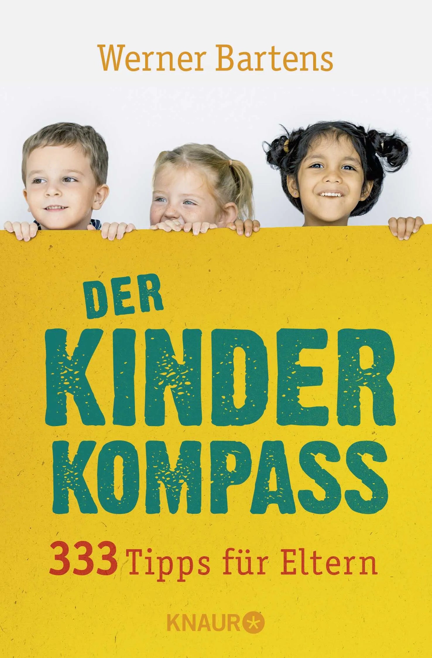 Buchcover von 'Der Kinderkompass' - Taschenbuch von Werner Bartens