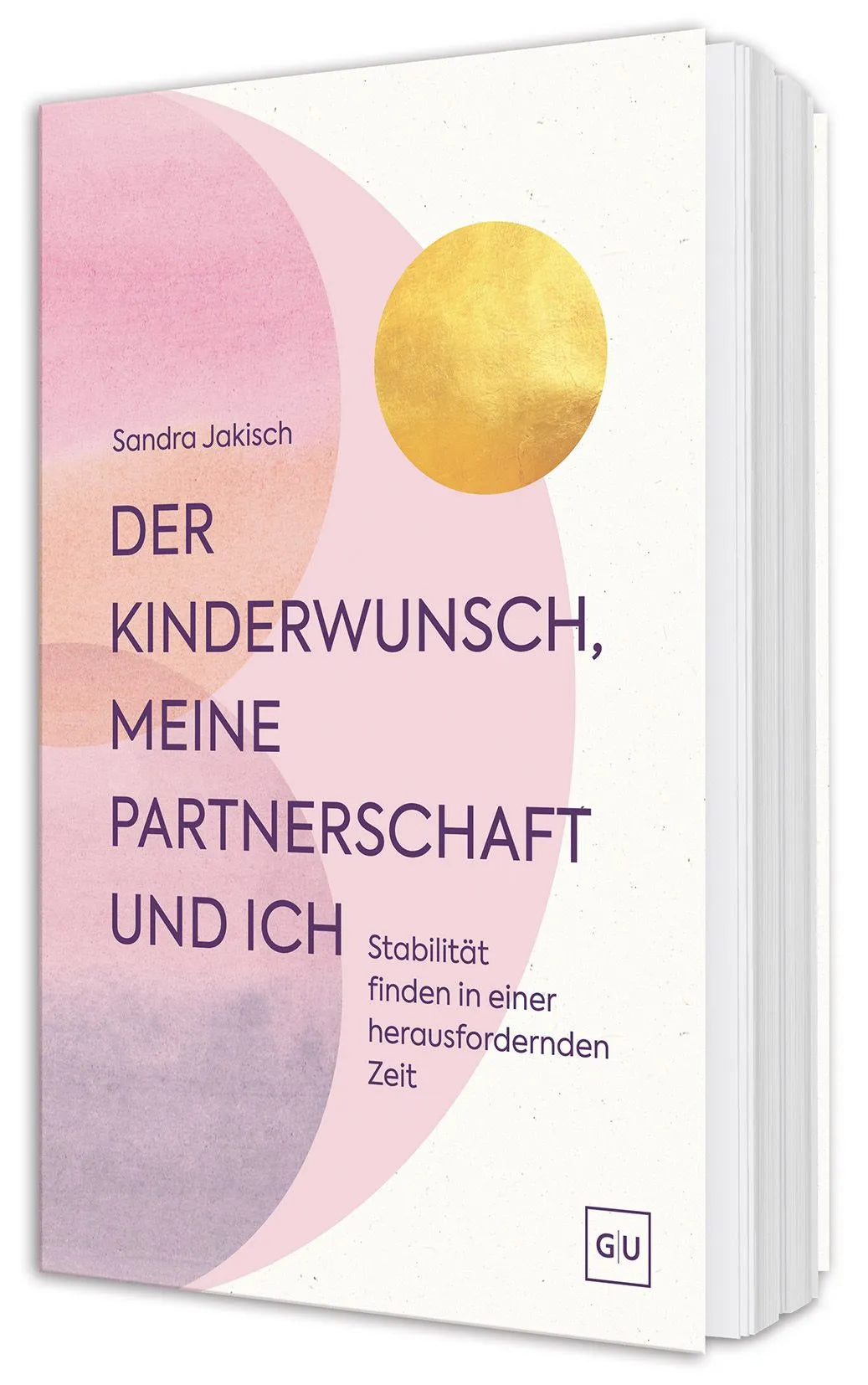 Cover: Der Kinderwunsch, meine Partnerschaft und ich (Hardcover) von Sandra Jakisch