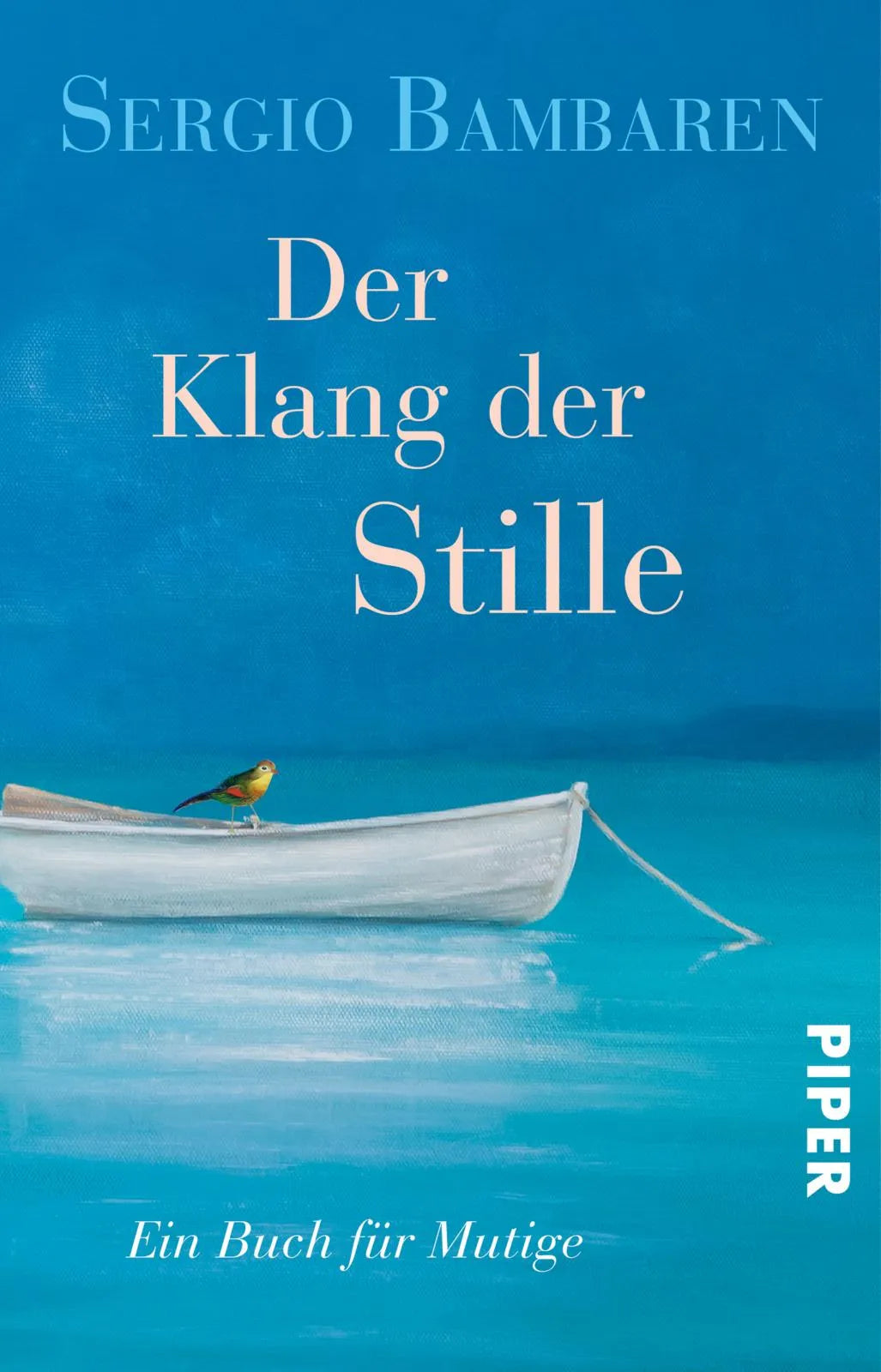 Buchcover von 'Der Klang der Stille' - Taschenbuch von Sergio Bambaren