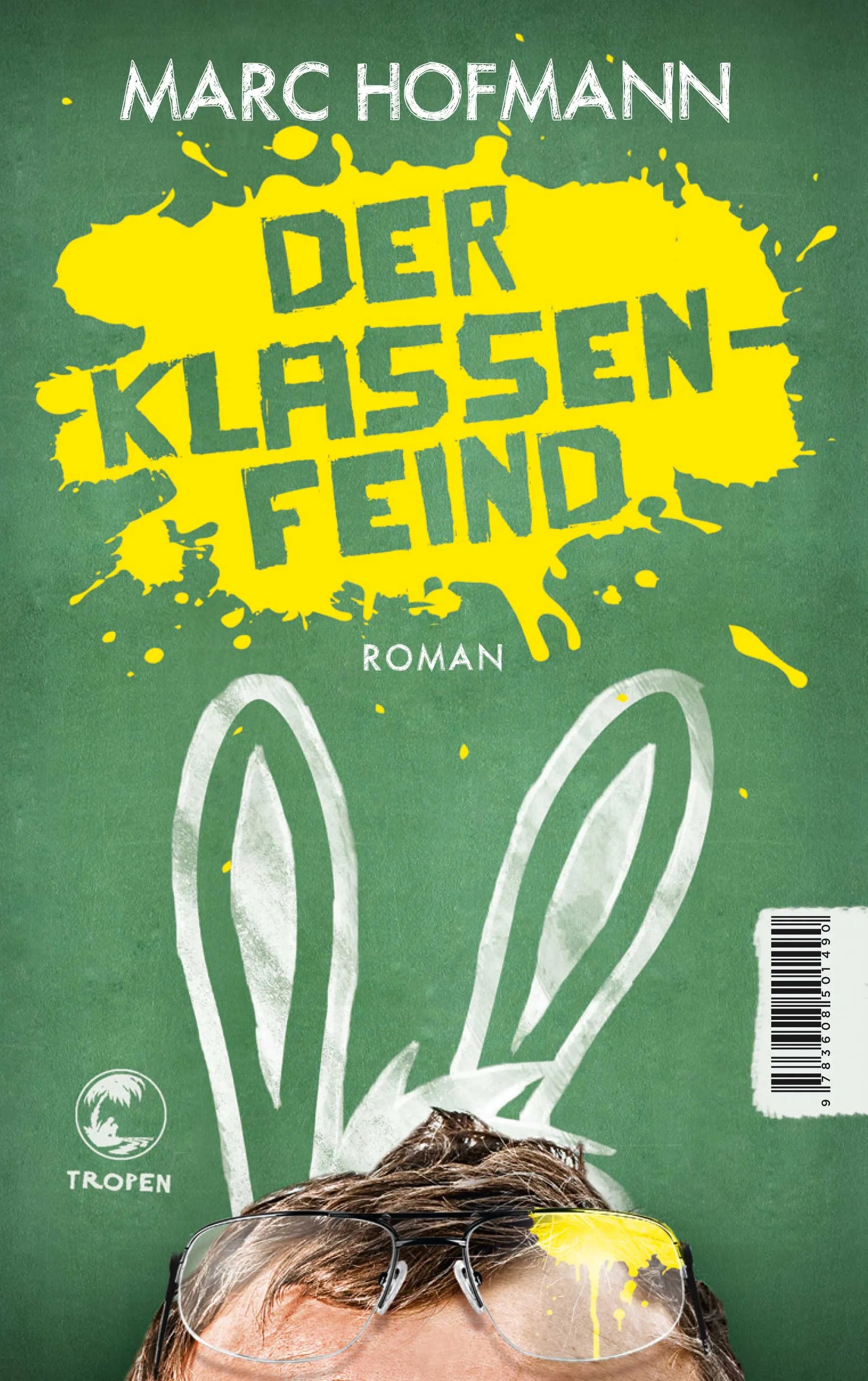 Buchcover von 'Der Klassenfeind' - Paperback von Marc Hofmann