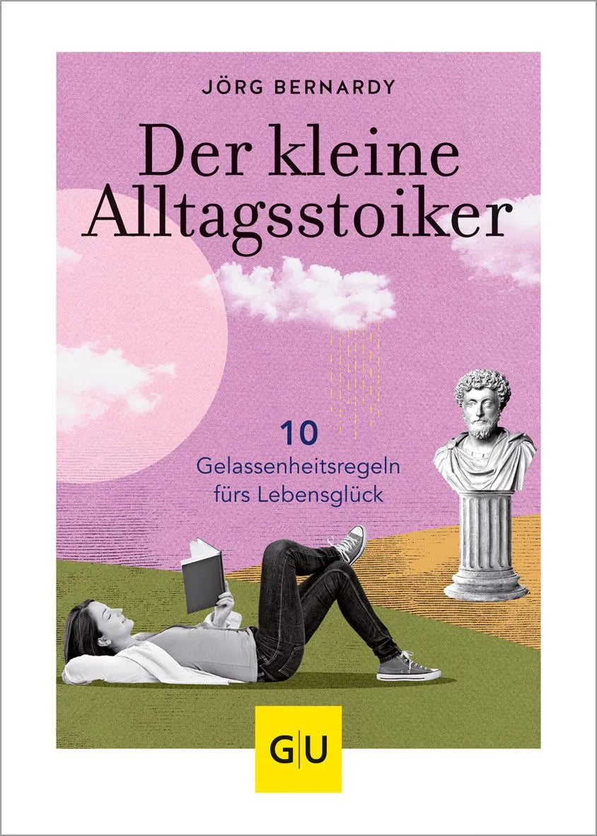 Cover: Der kleine Alltagsstoiker (Hardcover) von Jörg Bernardy