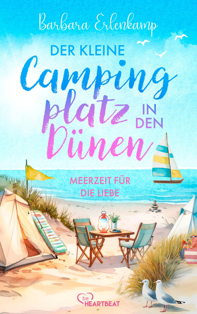 Cover: Der kleine Campingplatz in den Dünen: Meerzeit für die Liebe (Taschenbuch) von Barbara Erlenkamp