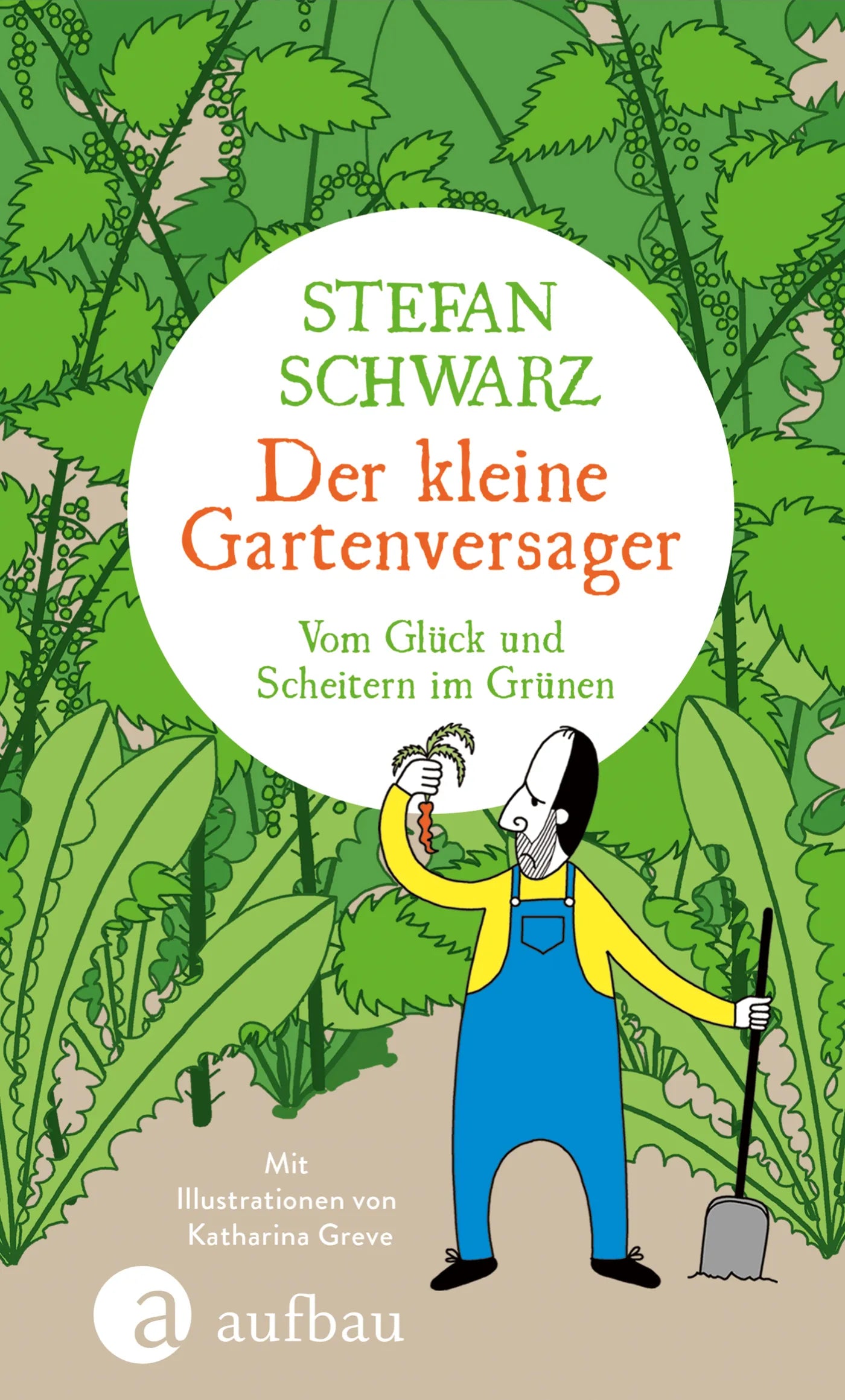 Buchcover von 'Der kleine Gartenversager' - Gebundene Ausgabe von Stefan Schwarz