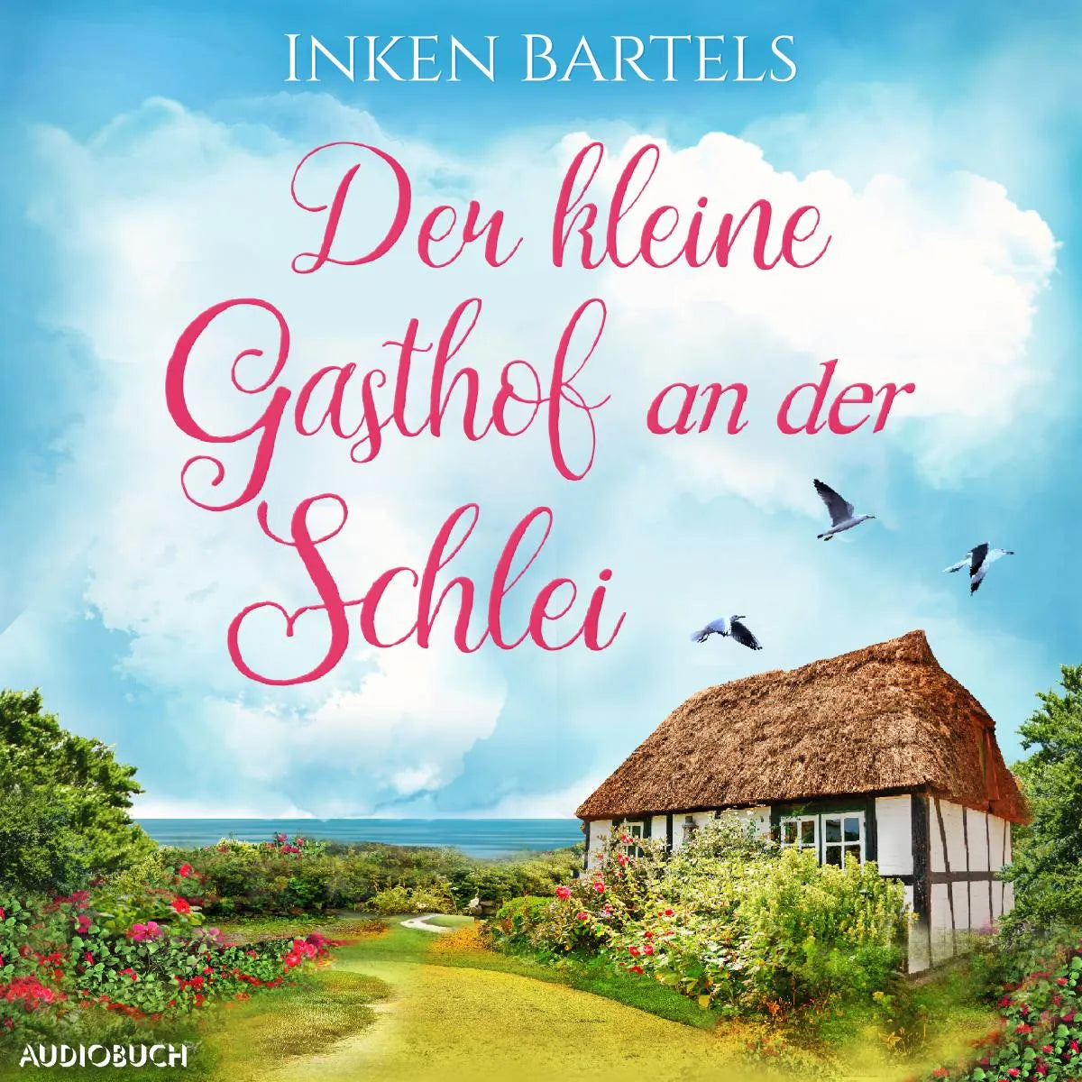 Cover: Der kleine Gasthof an der Schlei (Hörbuch Download) von Inken Bartels