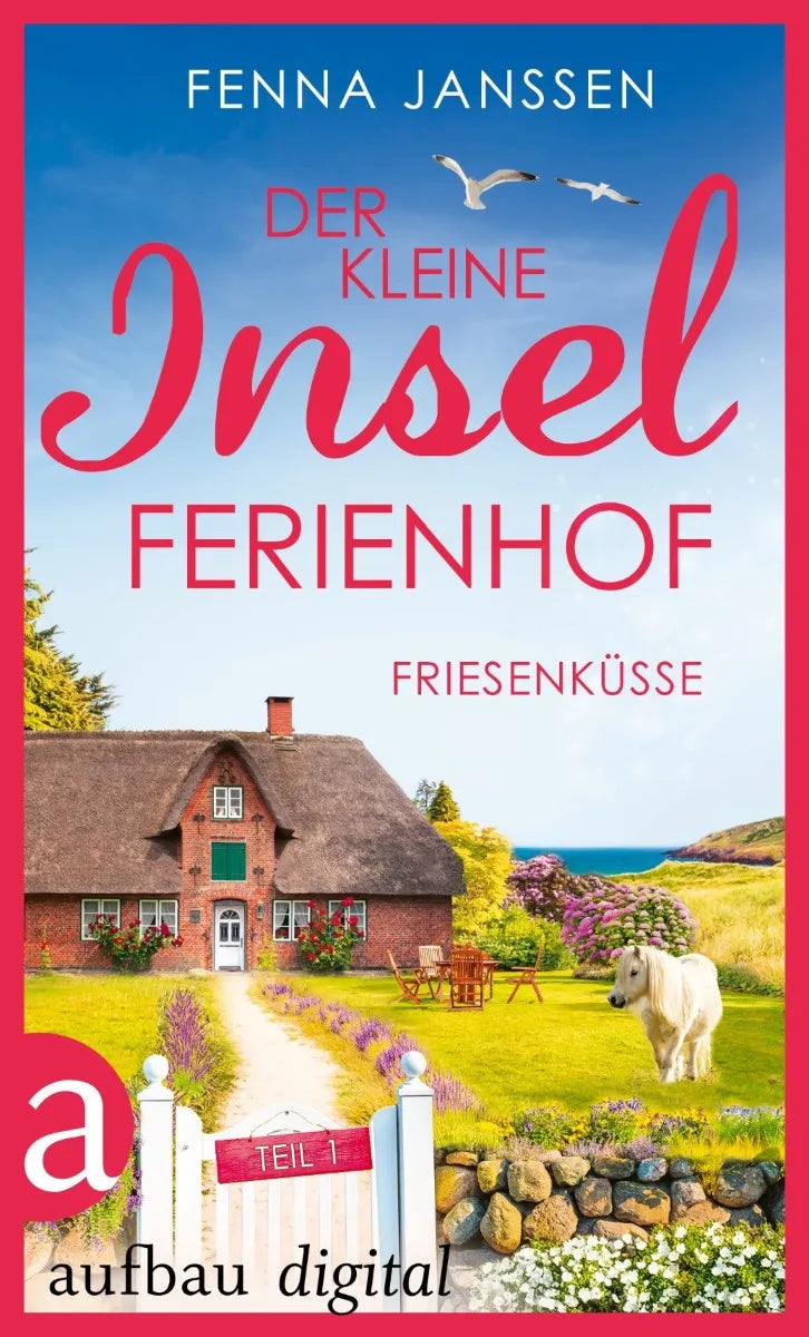 Cover: Der kleine Inselferienhof - Teil 1 (E-Book) von Fenna Janssen