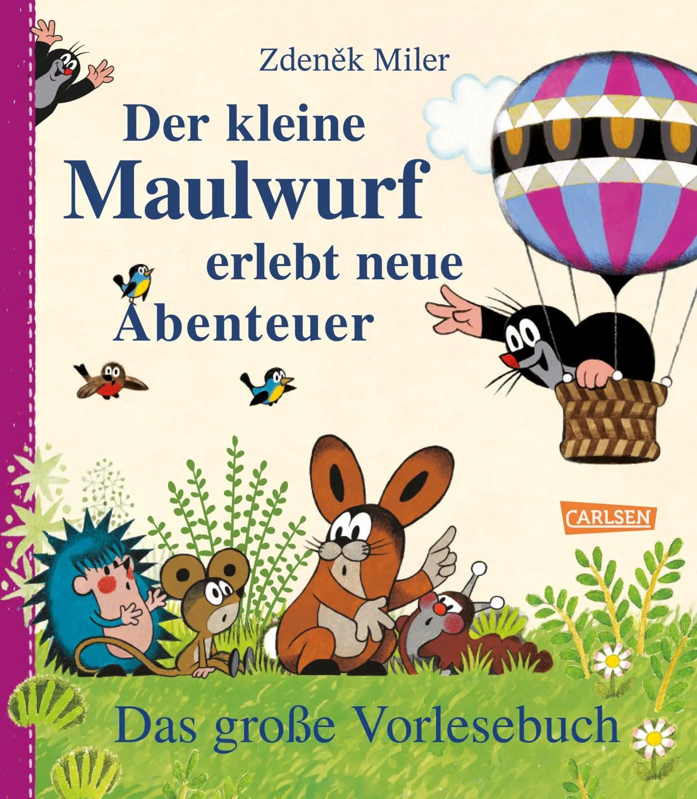 Cover: Der kleine Maulwurf erlebt neue Abenteuer! (Hardcover) von Zdeněk Miler