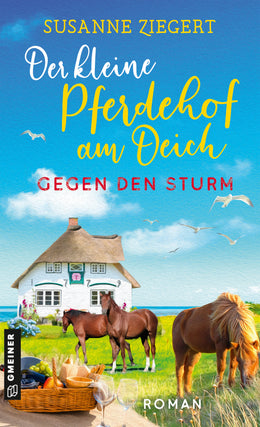 Cover: Der kleine Pferdehof am Deich - Gegen den Sturm (E-Book) von Susanne Ziegert