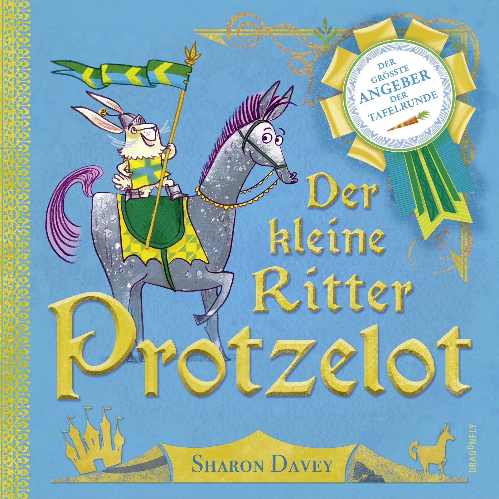 Buchcover von 'Der kleine Ritter Protzelot' - Gebundene Ausgabe von Sharon Davey