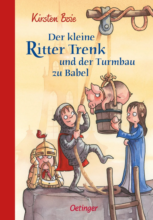 Buchcover von 'Der kleine Ritter Trenk und der Turmbau zu Babel' - Gebundene Ausgabe von Kirsten Boie