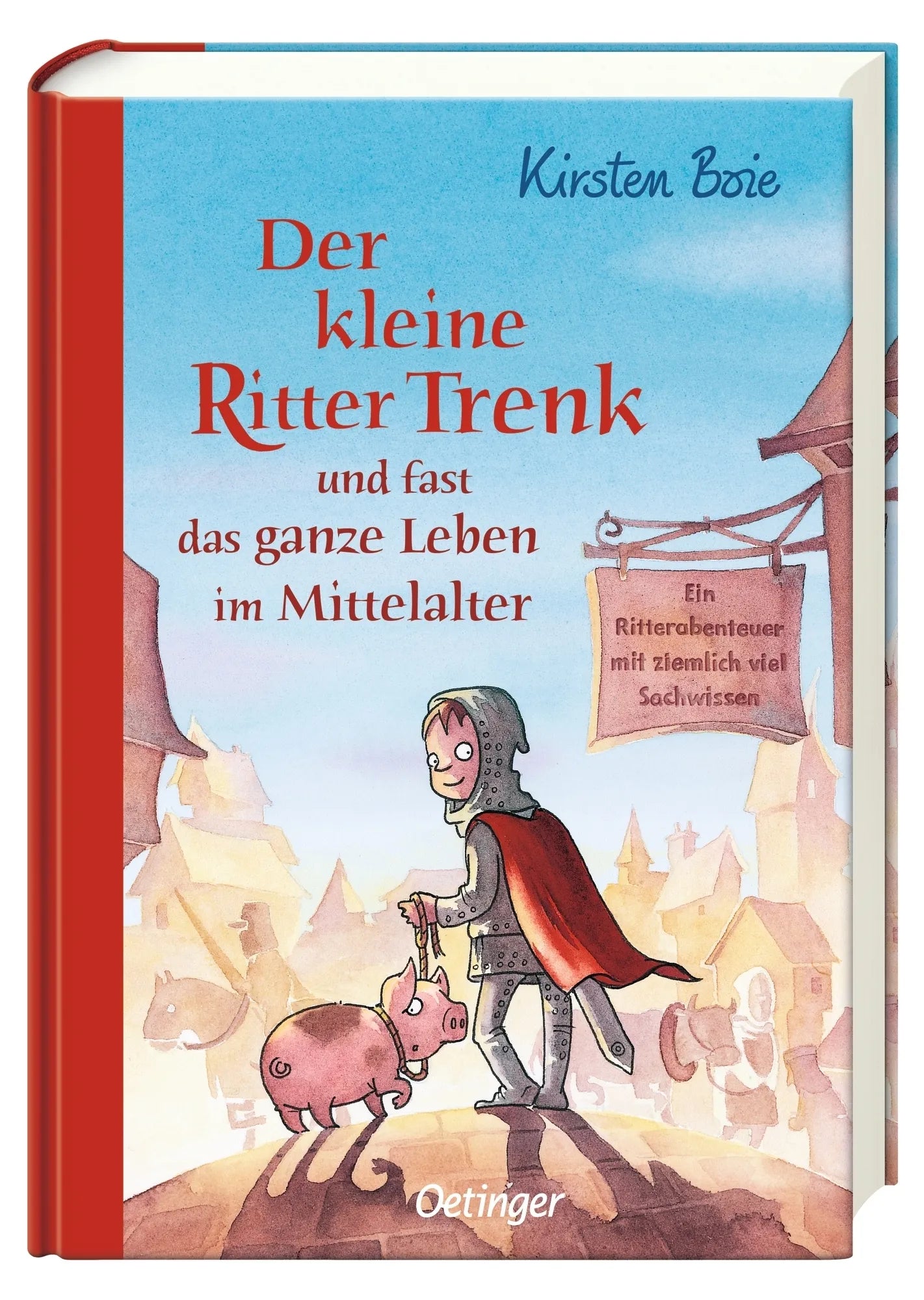Produktansicht: Der kleine Ritter Trenk und fast das ganze Leben im Mittelalter (Gebundene Ausgabe)