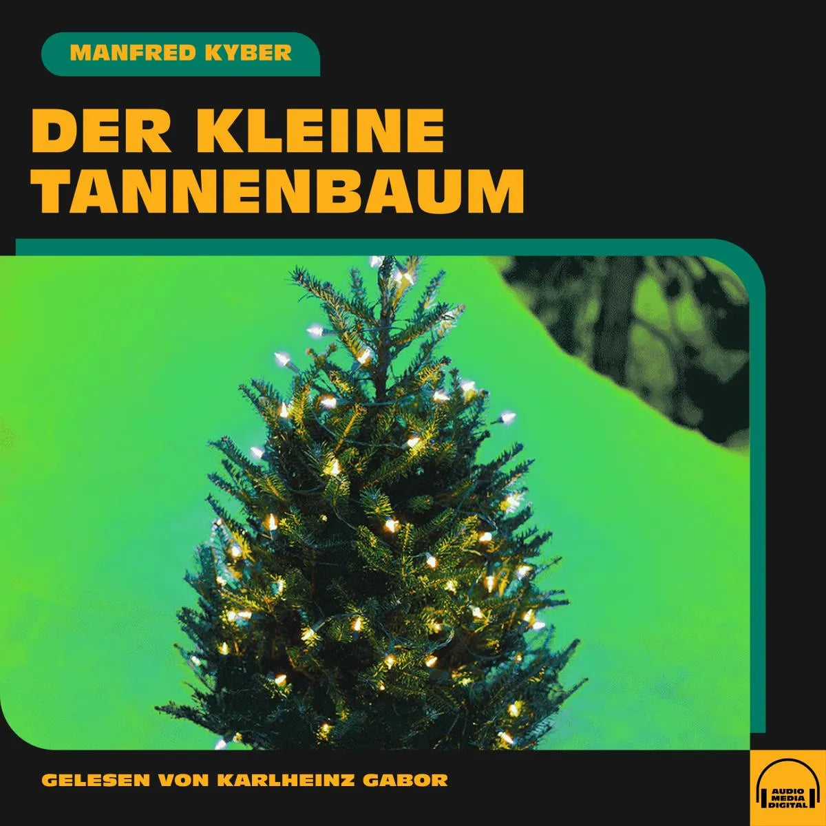 Cover: Der kleine Tannenbaum (Hörbuch Download) von Manfred Kyber