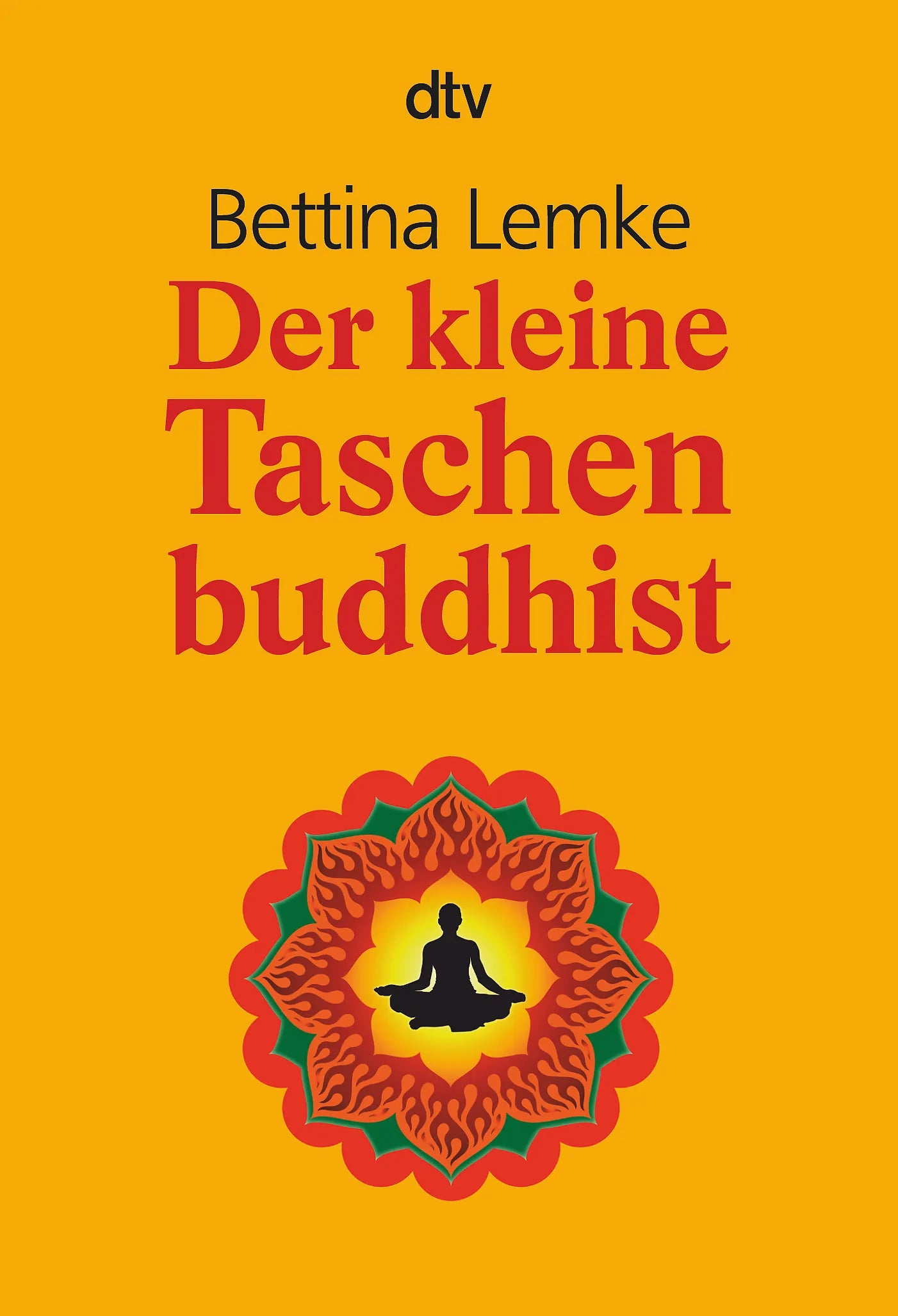 Buchcover von 'Der kleine Taschenbuddhist' - Taschenbuch von Bettina Lemke