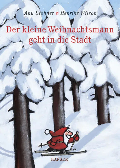 Buchcover von 'Der kleine Weihnachtsmann geht in die Stadt' - Gebundene Ausgabe von Anu Stohner