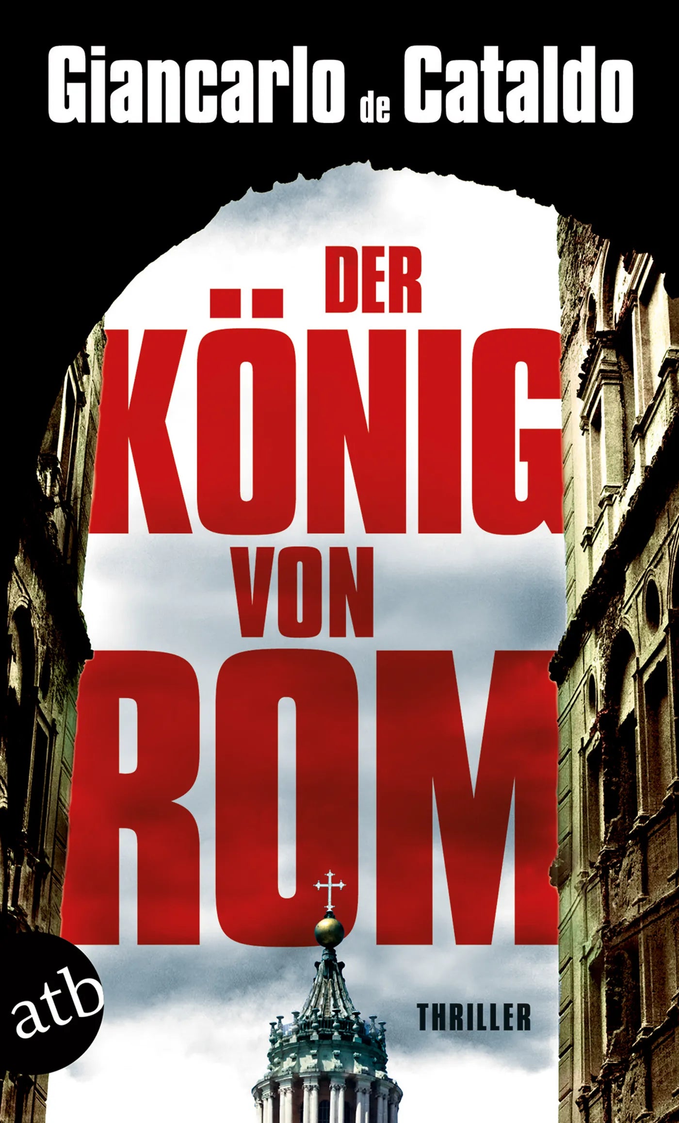 Buchcover von 'Der König von Rom' - Taschenbuch von Giancarlo de Cataldo