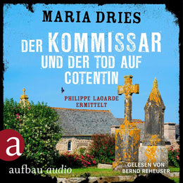 Cover: Der Kommissar und der Tod auf Cotentin - Philippe Lagarde ermittelt (Hörbuch Download) von Maria Dries