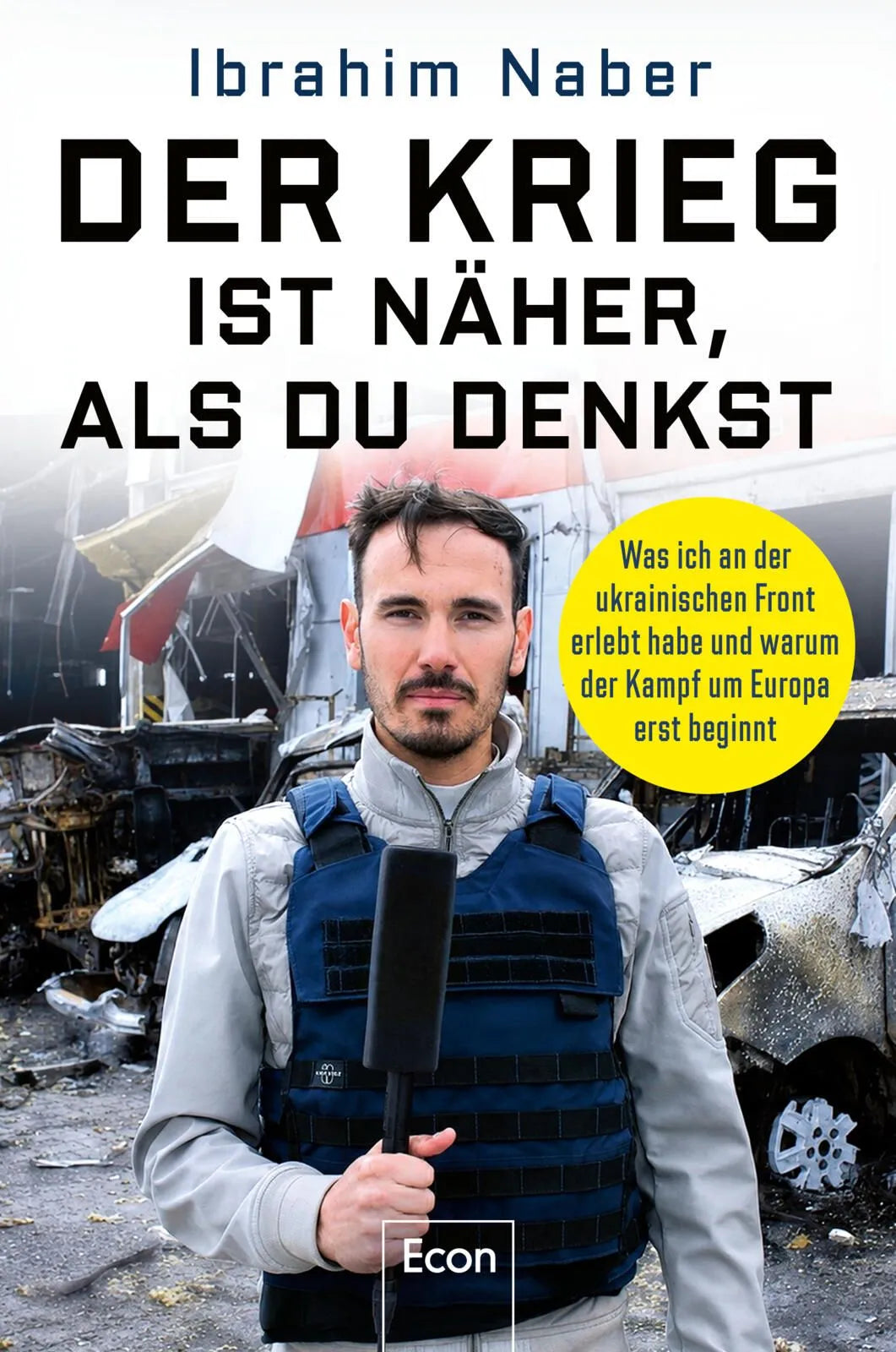 Cover: Der Krieg ist näher, als Du denkst (Paperback) von Ibrahim Naber