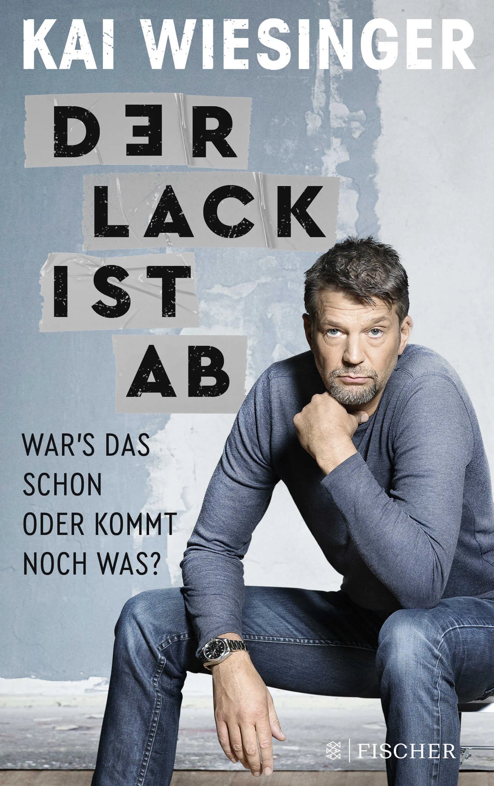 Buchcover von 'Der Lack ist ab' - Taschenbuch von Kai Wiesinger