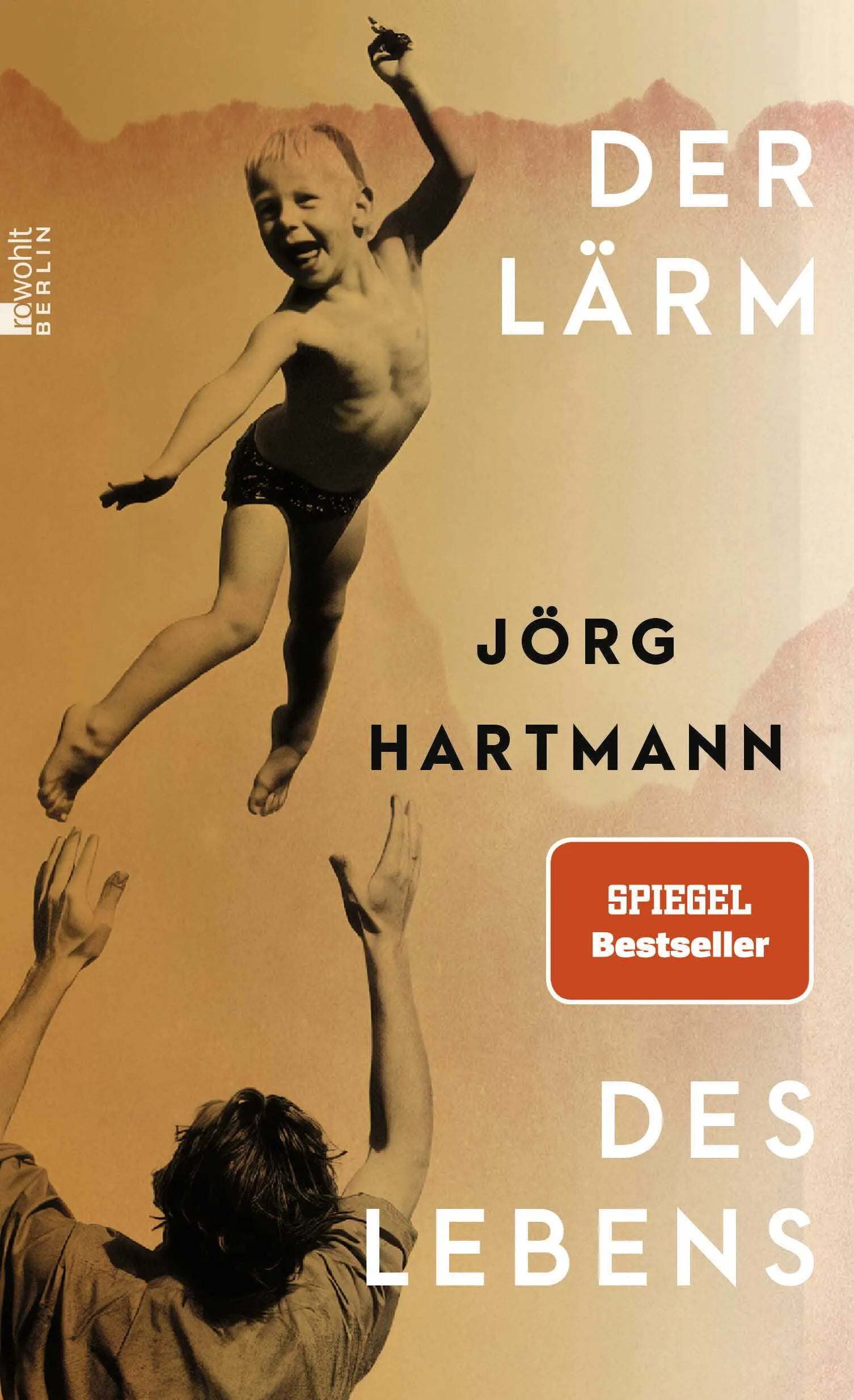 Buchcover von 'Der Lärm des Lebens' - Gebundene Ausgabe von Jörg Hartmann