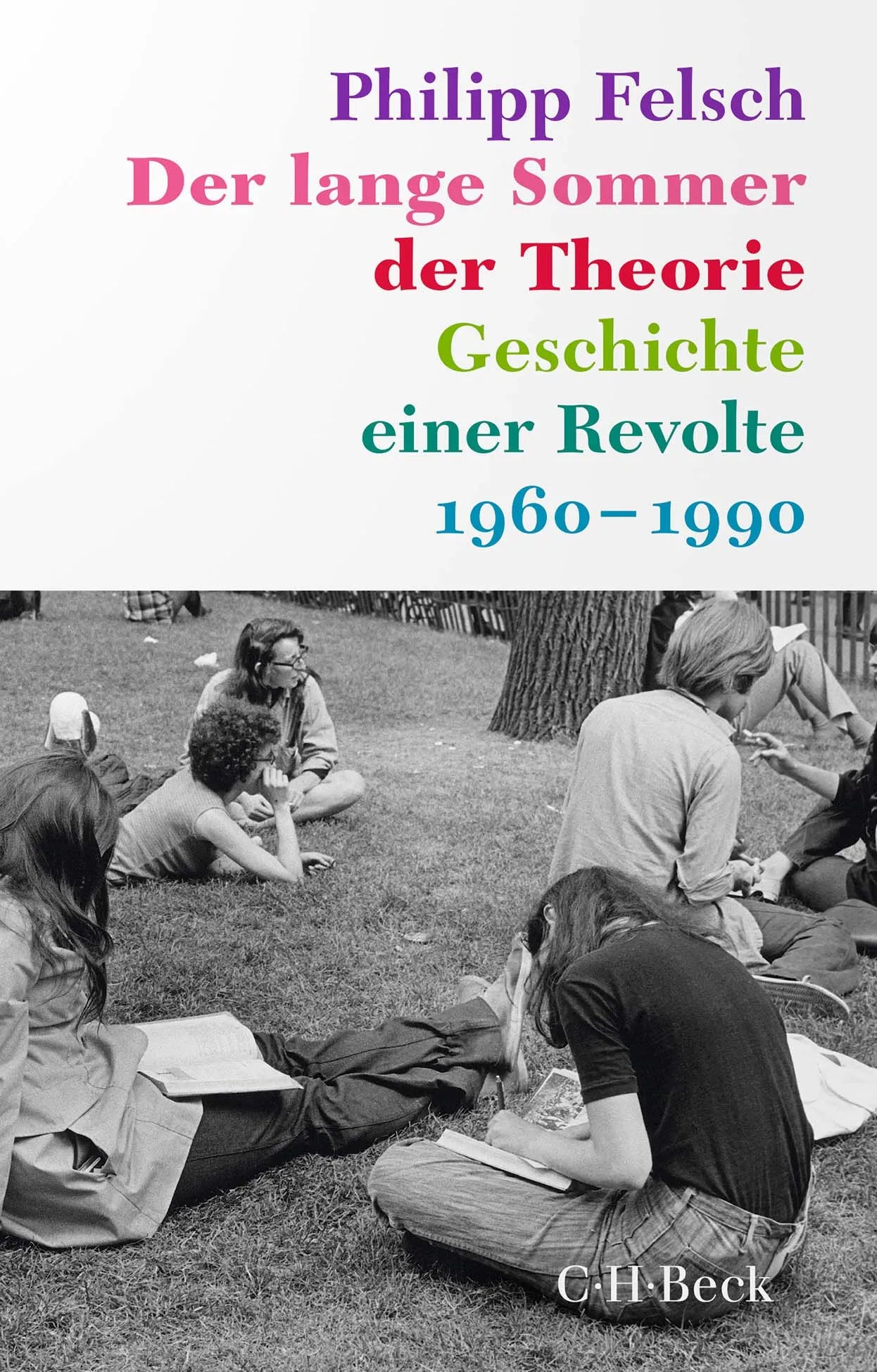 Cover: Der lange Sommer der Theorie (Taschenbuch) von Philipp Felsch