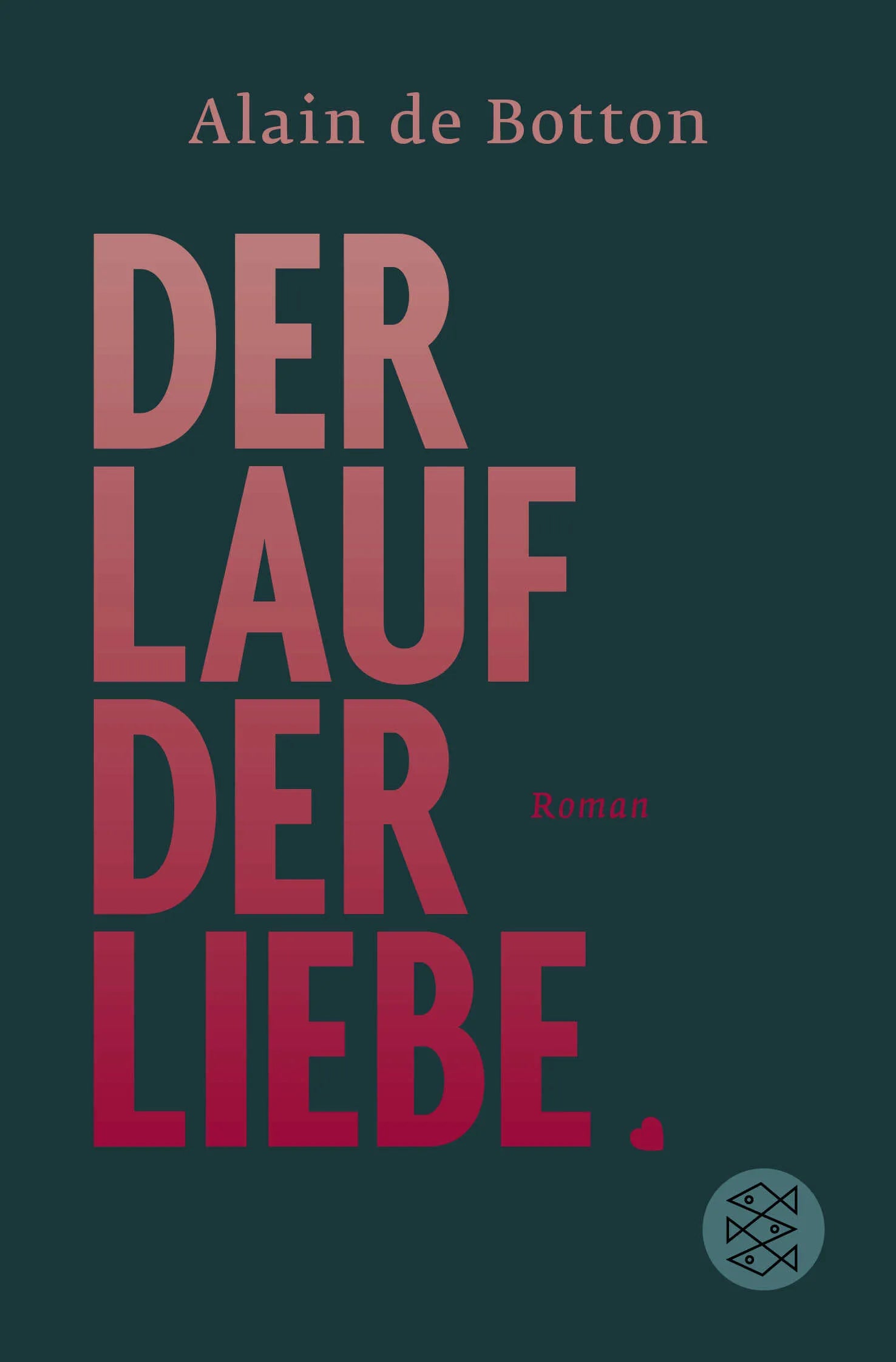 Buchcover von 'Der Lauf der Liebe' - Taschenbuch von Alain de Botton