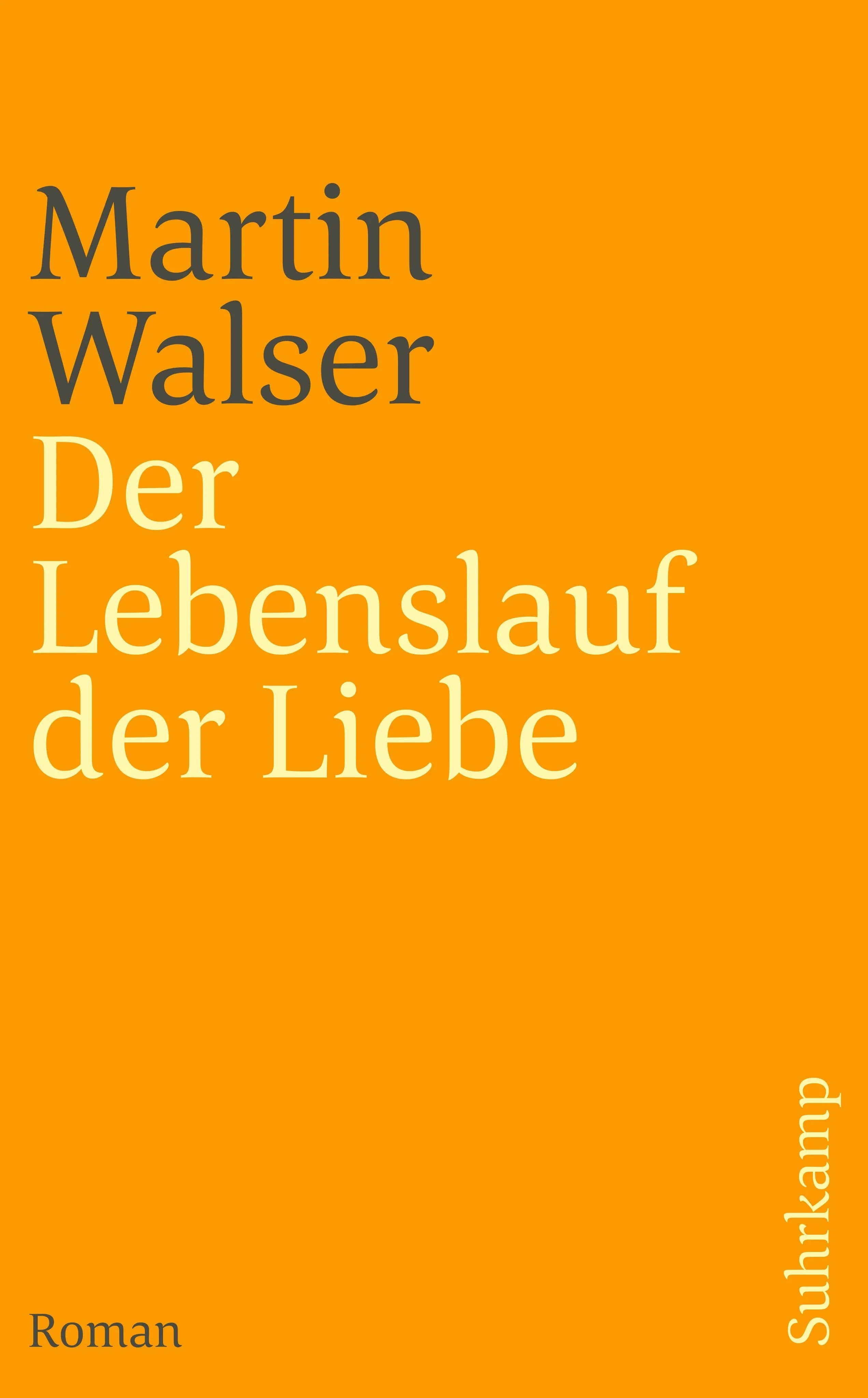 Buchcover von 'Der Lebenslauf der Liebe' - Taschenbuch von Martin Walser