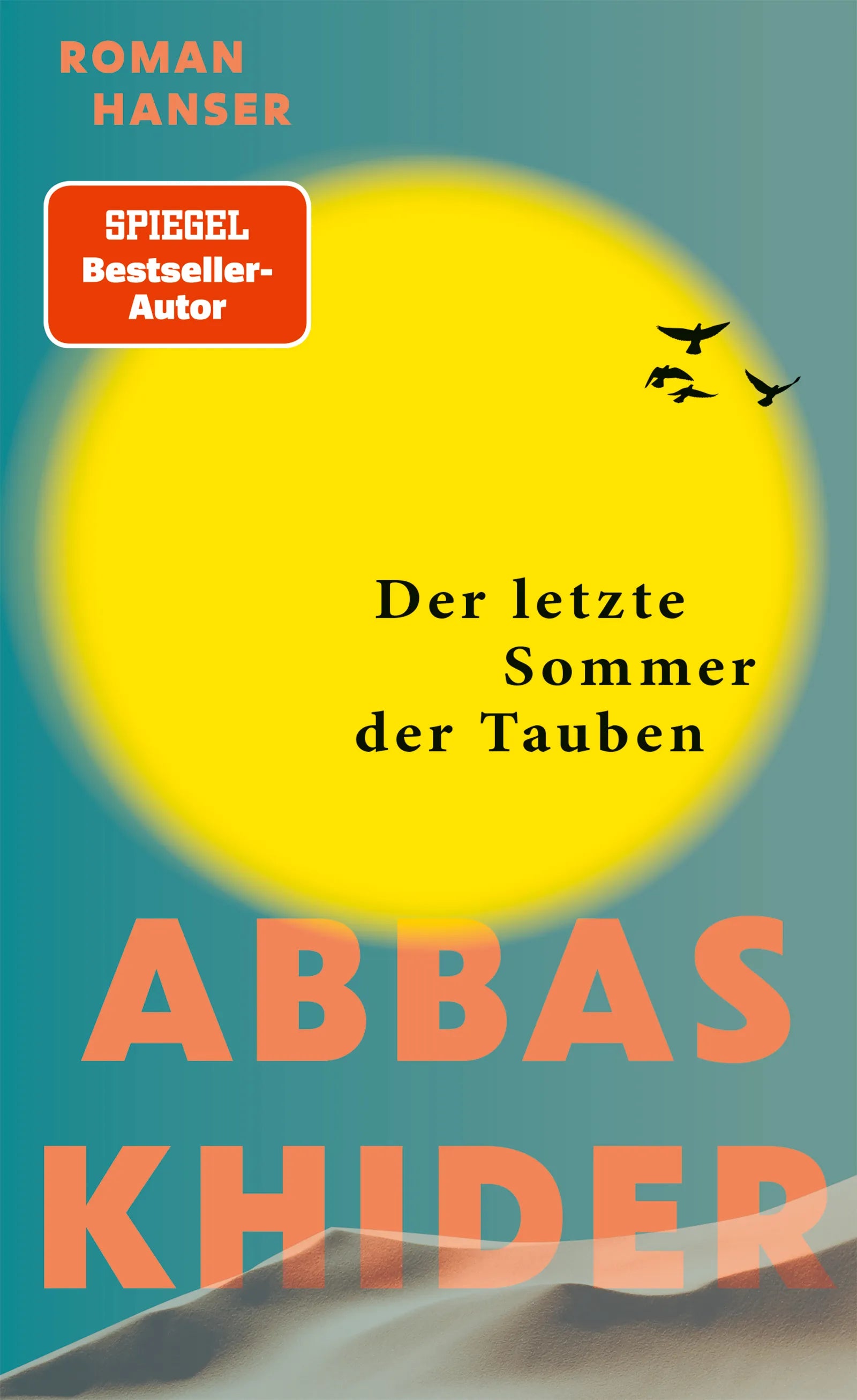 Buchcover von 'Der letzte Sommer der Tauben' - Gebundene Ausgabe von Abbas Khider