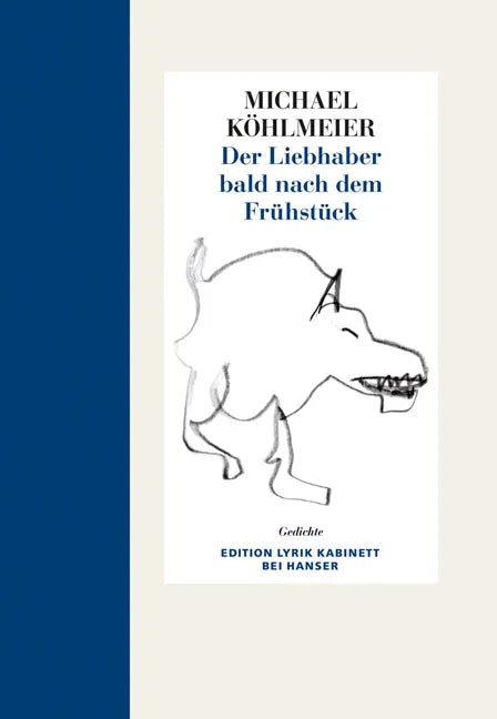 Buchcover von 'Der Liebhaber bald nach dem Frühstück' - Gebundene Ausgabe von Michael Köhlmeier