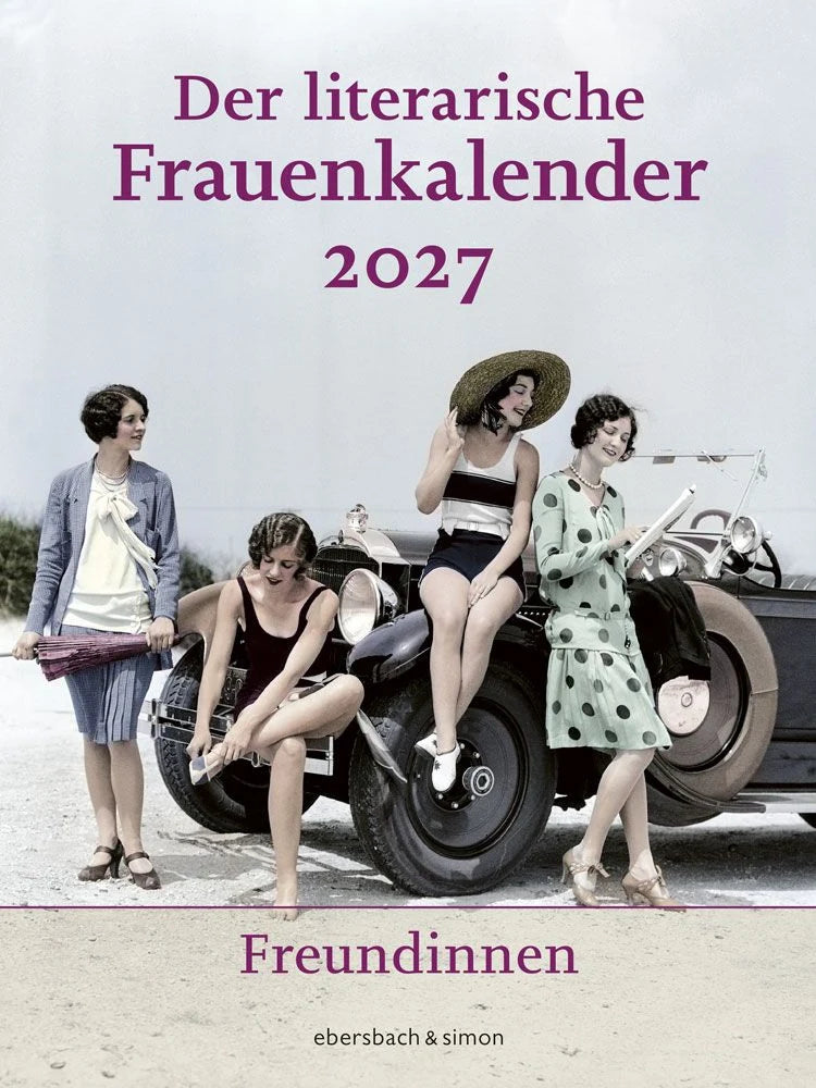 Wandkalender: Der literarische Frauenkalender 2027 - Freundinnen
