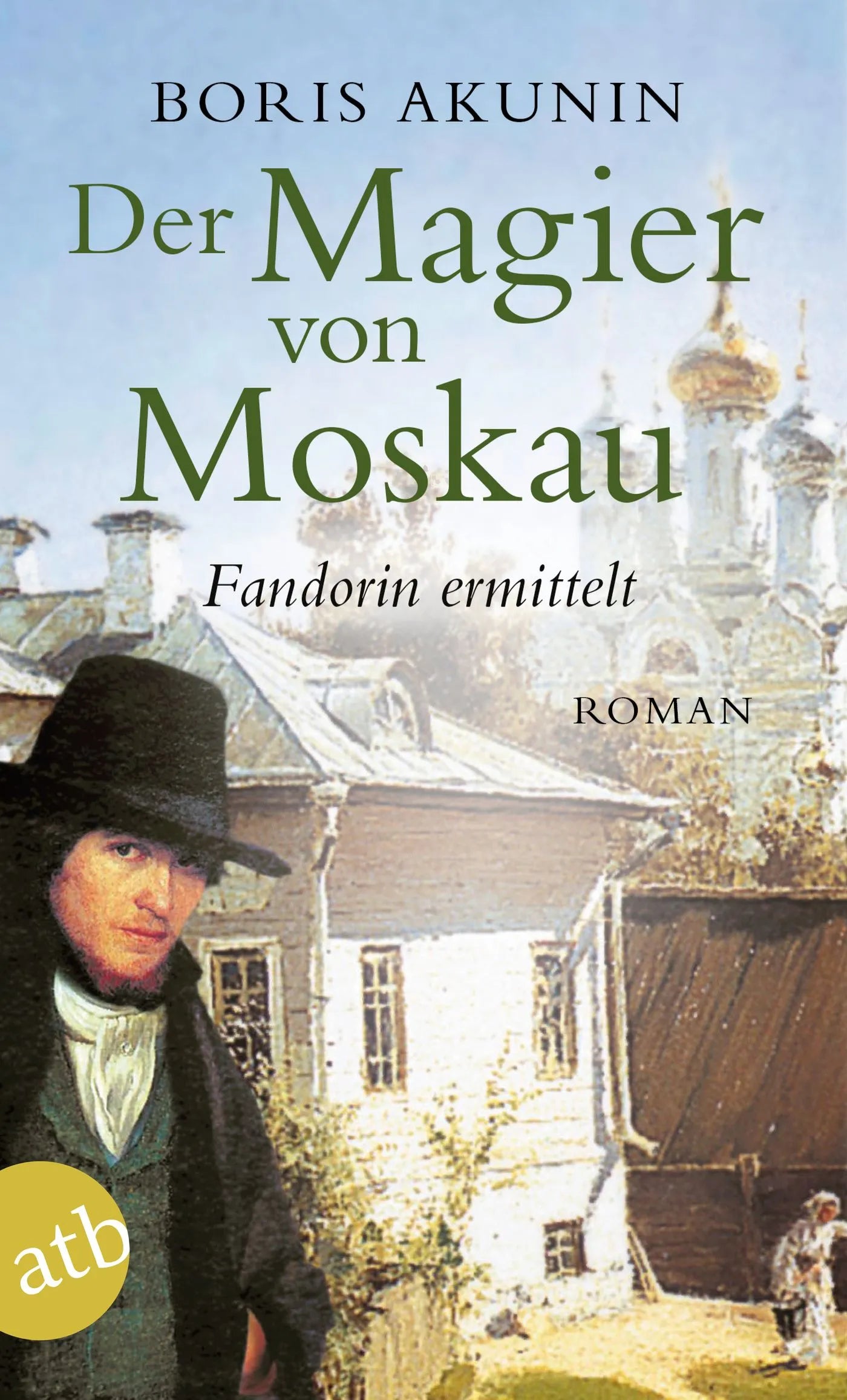 Buchcover von 'Der Magier von Moskau' - Taschenbuch von Boris Akunin