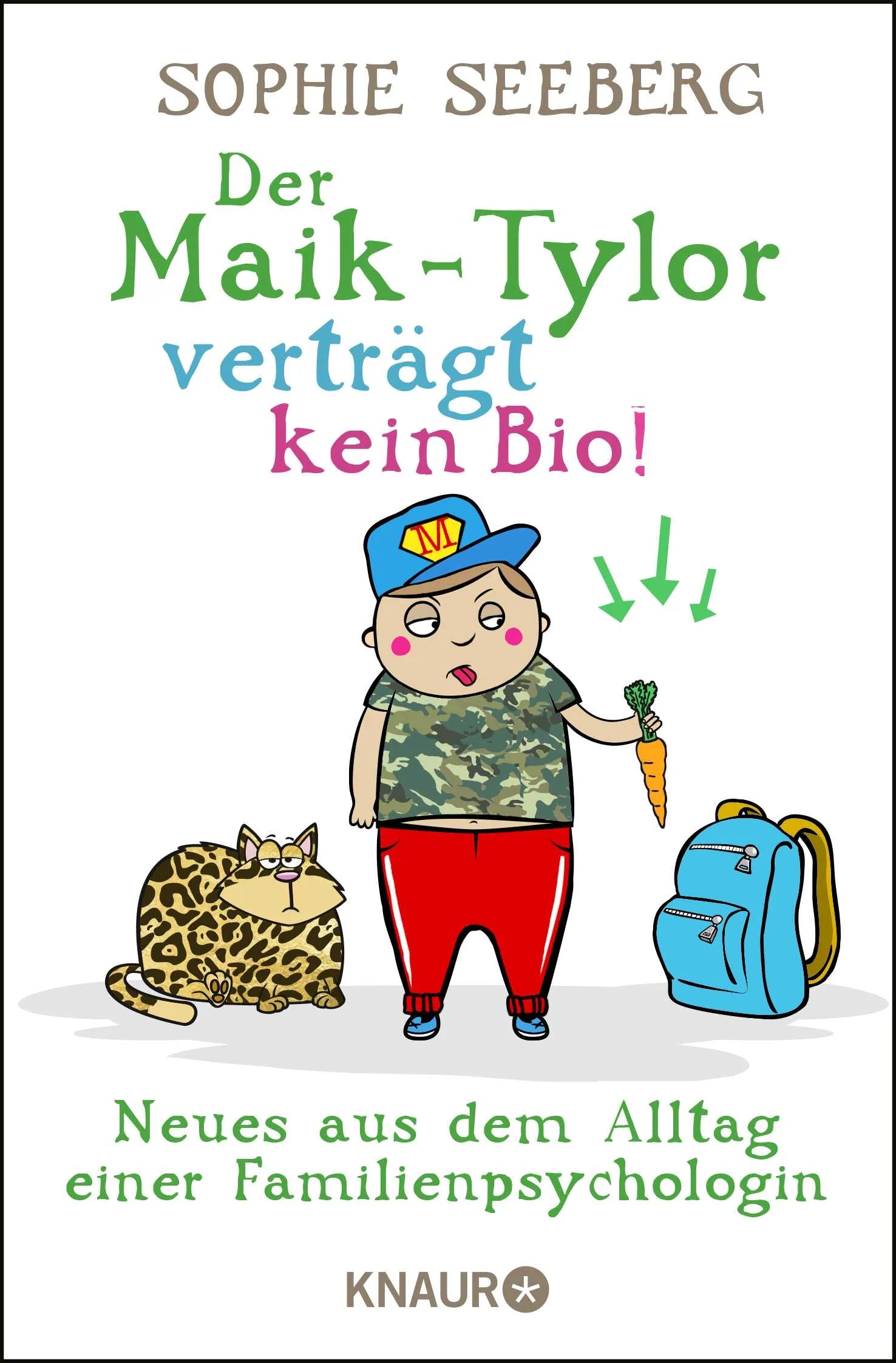 Buchcover von 'Der Maik-Tylor verträgt kein Bio' - Taschenbuch von Sophie Seeberg