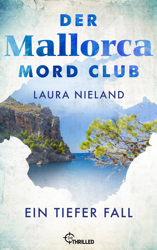 Cover: Der Mallorca Mord Club - Ein tiefer Fall (E-Book) von Laura Nieland