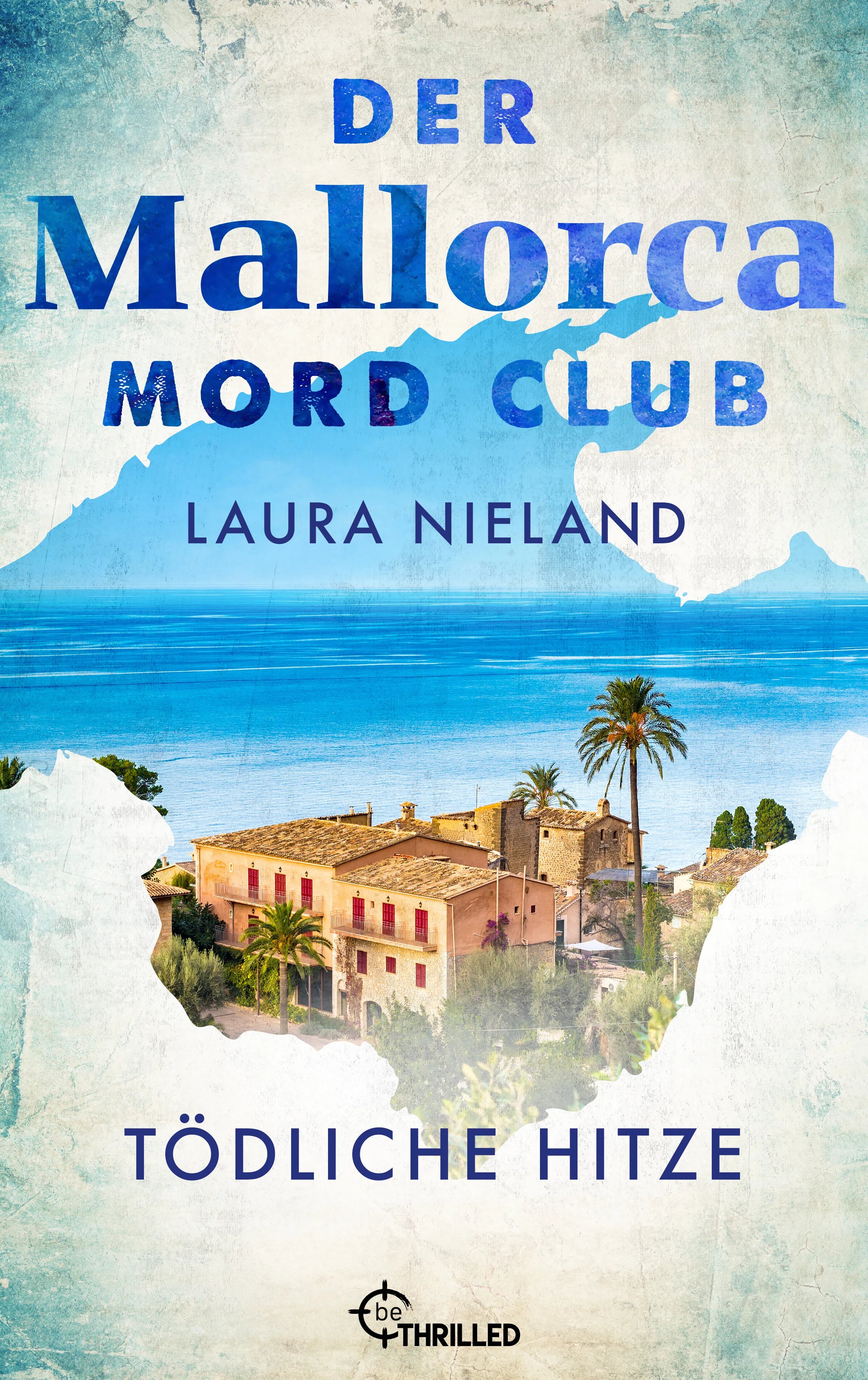 Cover: Der Mallorca Mord Club - Tödliche Hitze (E-Book) von Laura Nieland