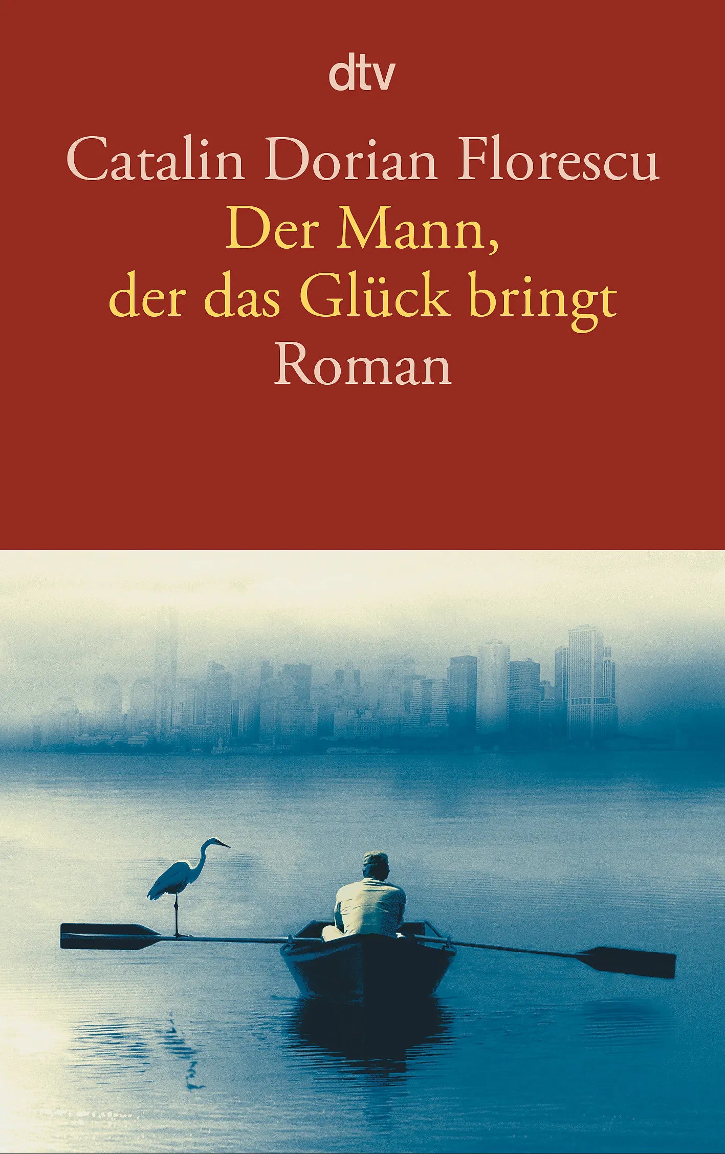 Buchcover von 'Der Mann, der das Glück bringt' - Taschenbuch von Catalin Dorian Florescu