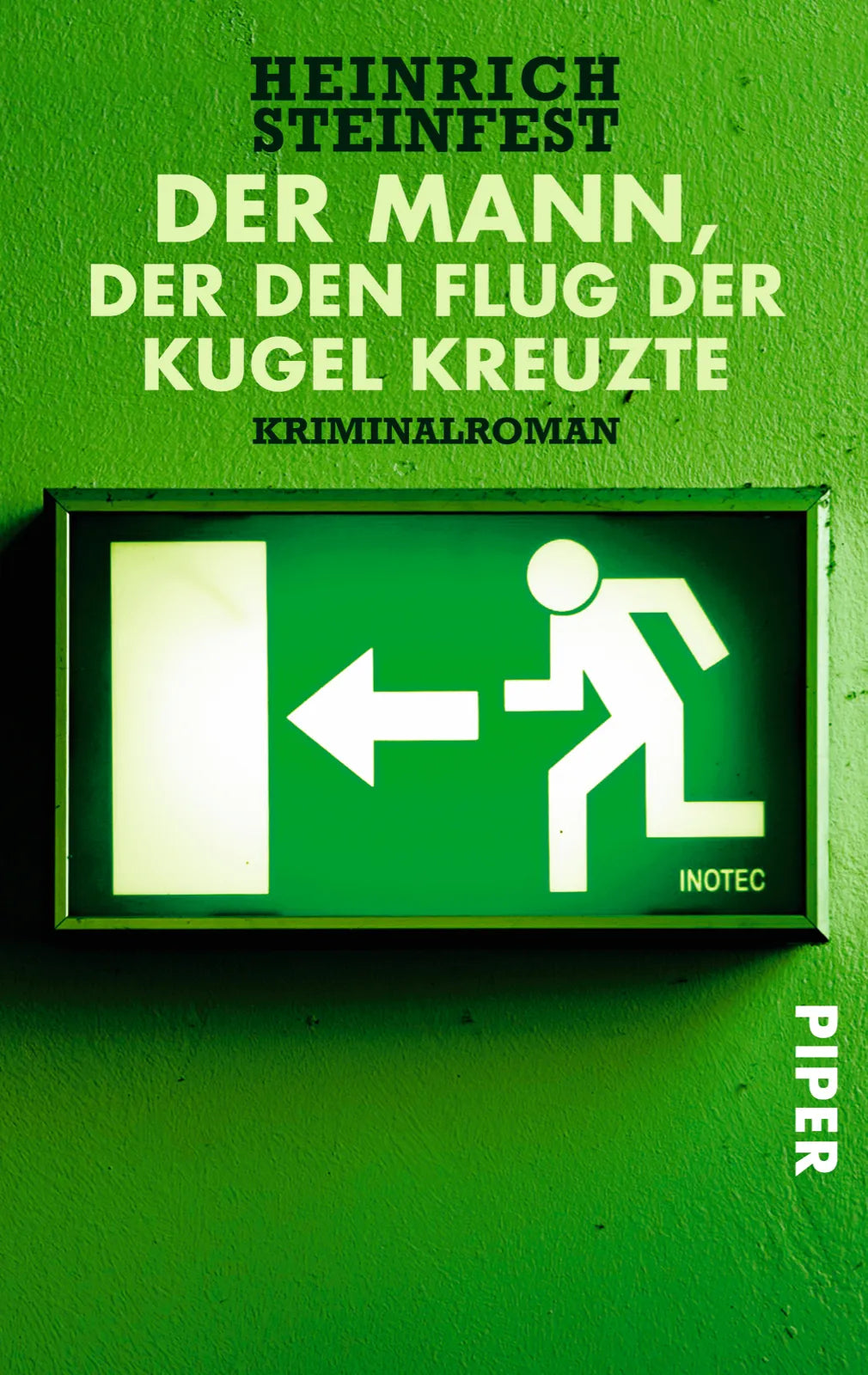Buchcover von 'Der Mann, der den Flug der Kugel kreuzte' - Taschenbuch von Heinrich Steinfest