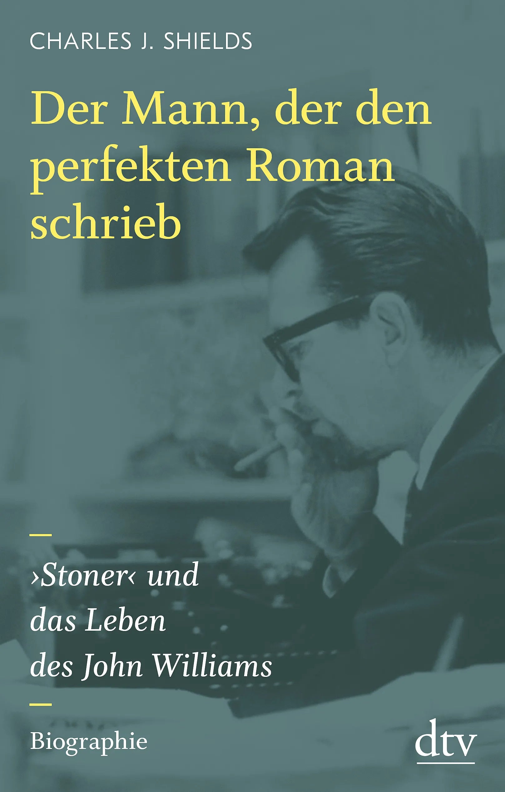 Buchcover von 'Der Mann, der den perfekten Roman schrieb' - Gebundene Ausgabe von Charles J. Shields