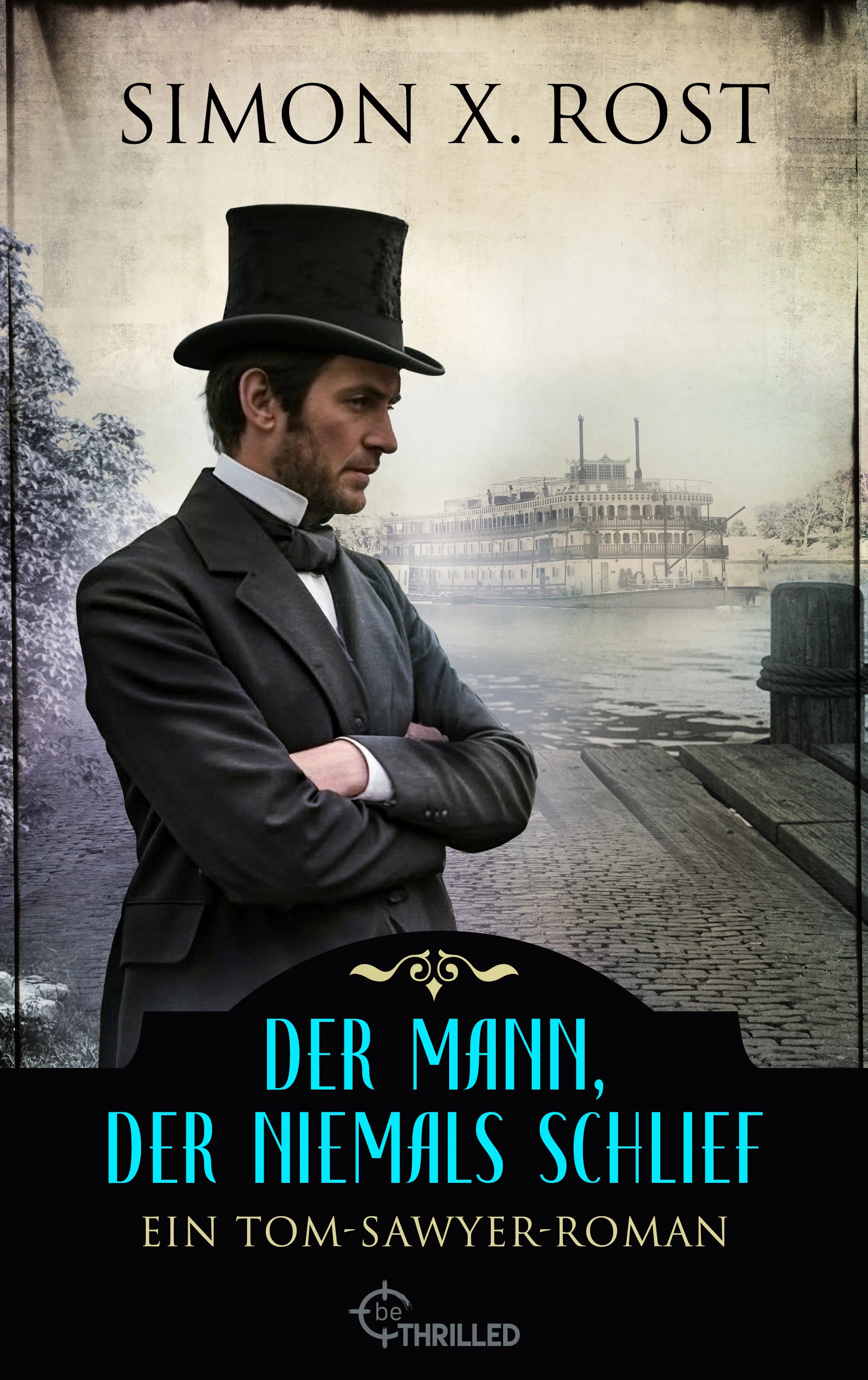 Cover: Der Mann, der niemals schlief (E-Book) von Simon X. Rost