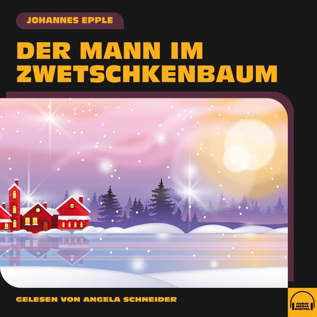 Cover: Der Mann im Zwetschkenbaum (Hörbuch Download) von Johannes Epple