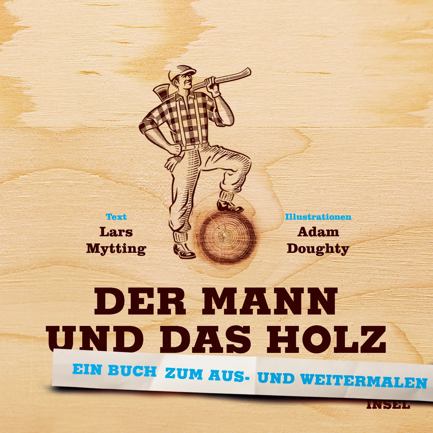 Buchcover von 'Der Mann und das Holz Ausmalbuch' - Paperback von Lars Mytting