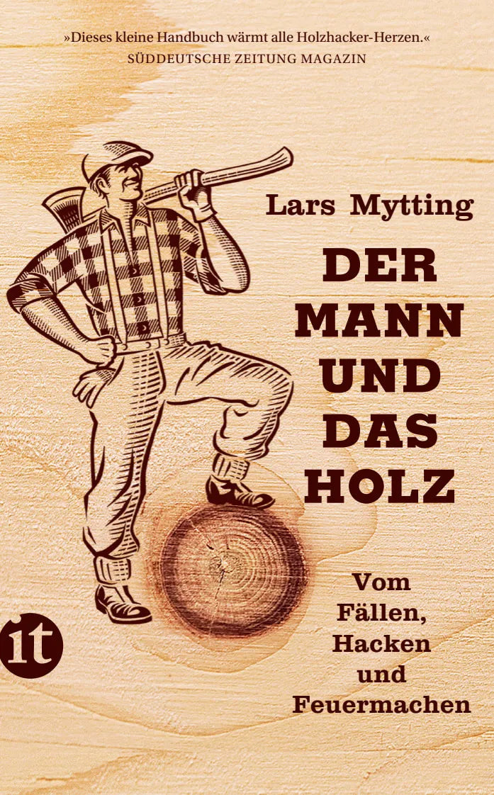 Buchcover von 'Der Mann und das Holz' - Taschenbuch von Lars Mytting