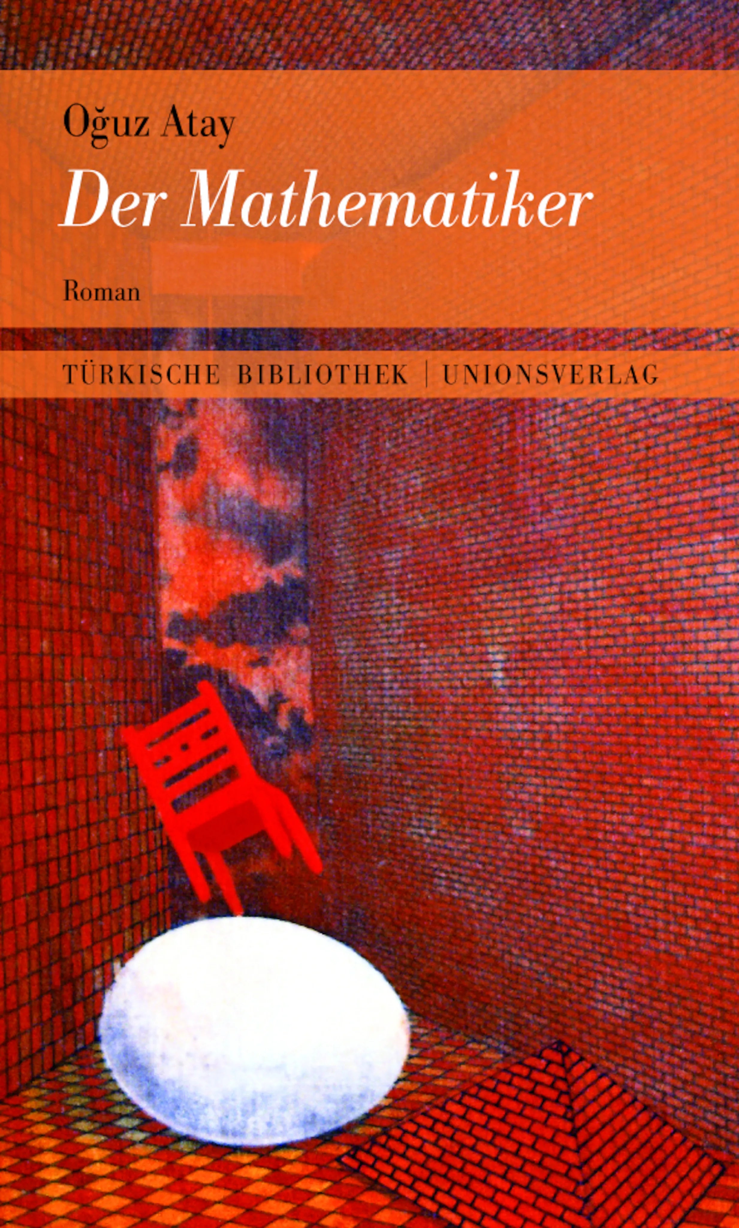Buchcover von 'Der Mathematiker' - Gebundene Ausgabe von Oğuz Atay