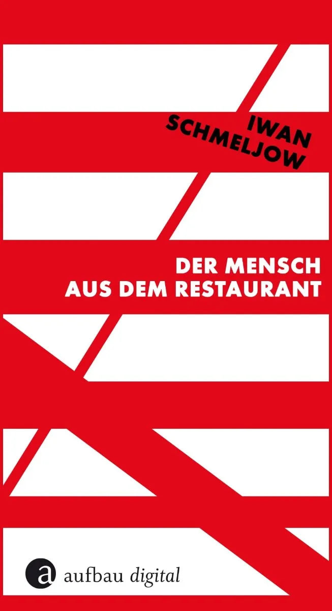 Cover: Der Mensch aus dem Restaurant (E-Book) von Iwan Schmeljow